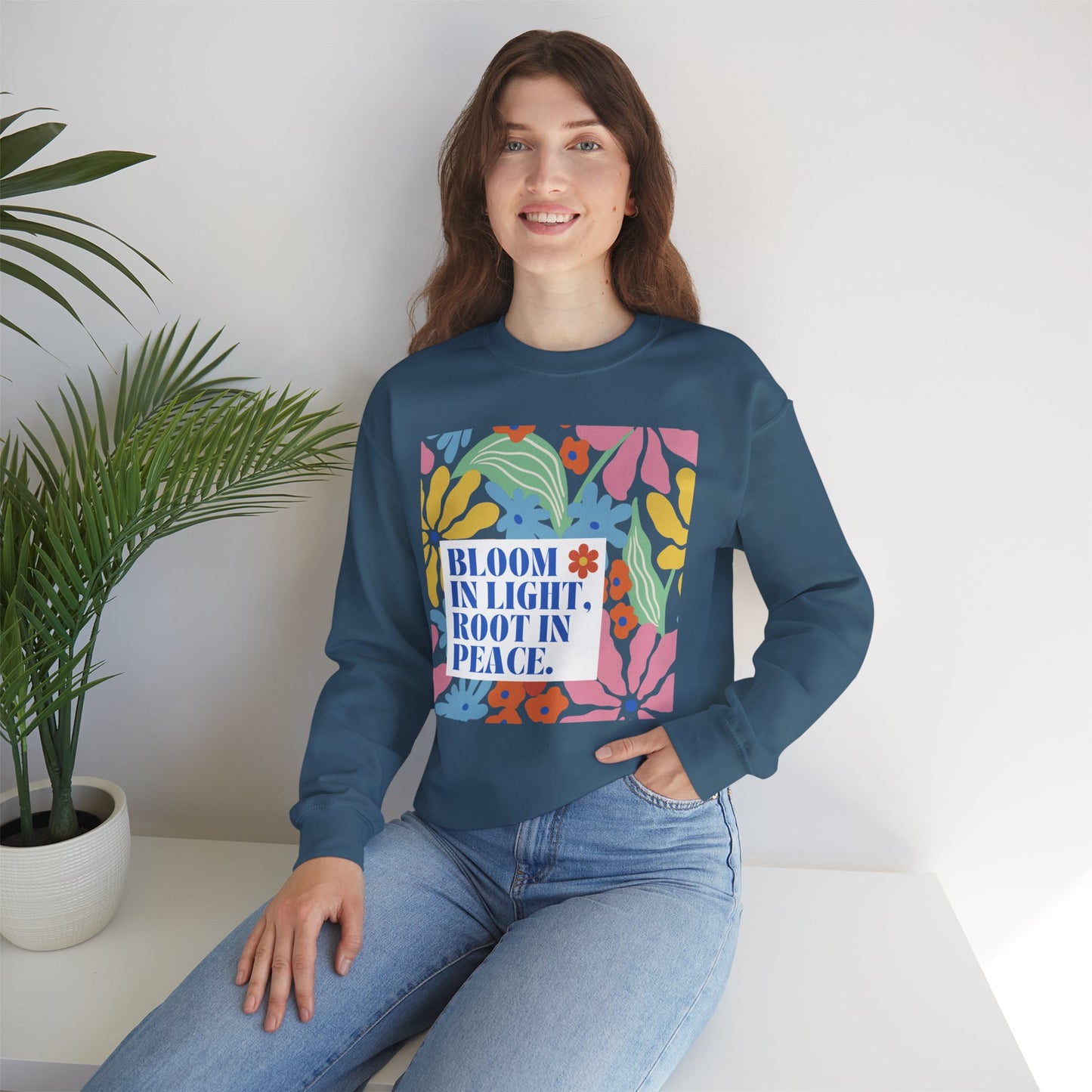 🌸Bloom in Light, Root in Peace 🌿 — Soulful Comfort Crewneck Sweatshirt