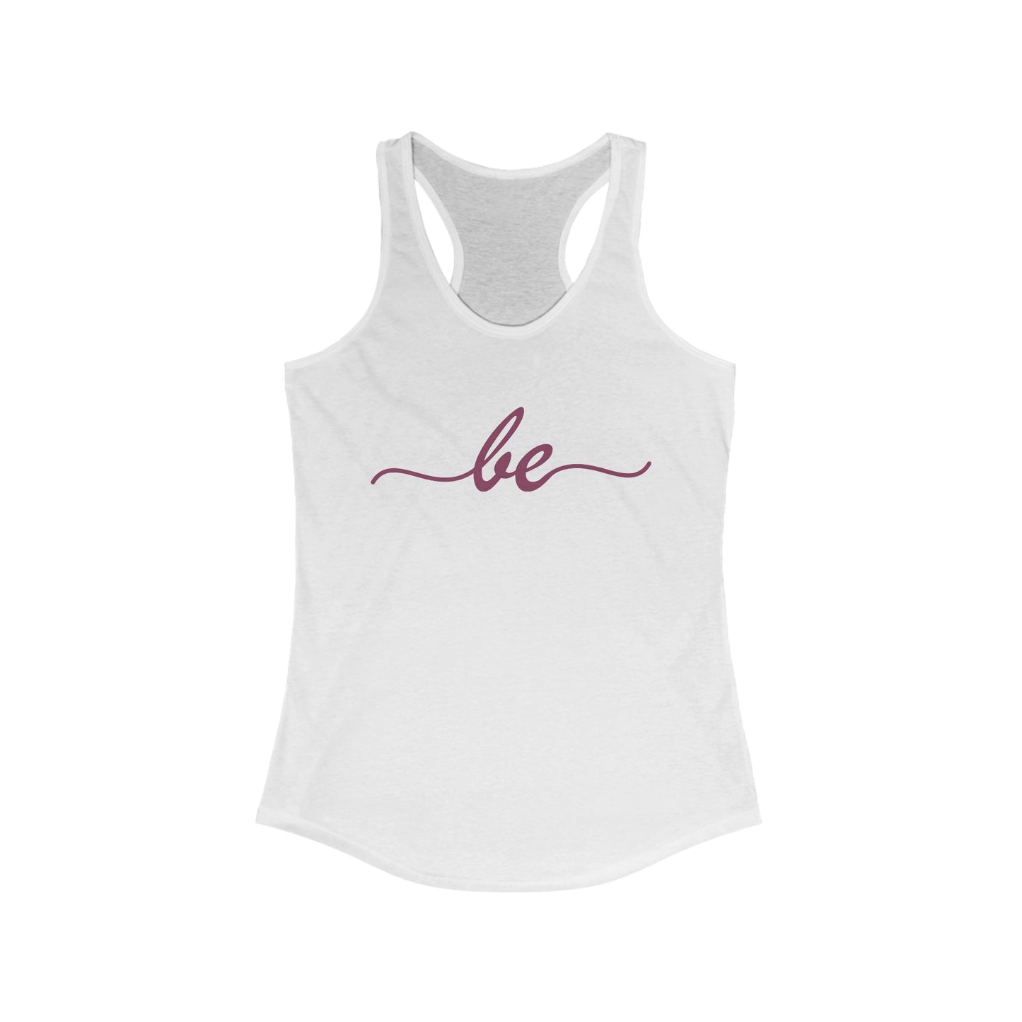 "Be" Minimalist Racerback Tank Top - Comfortable & Stylish Everyday Wear