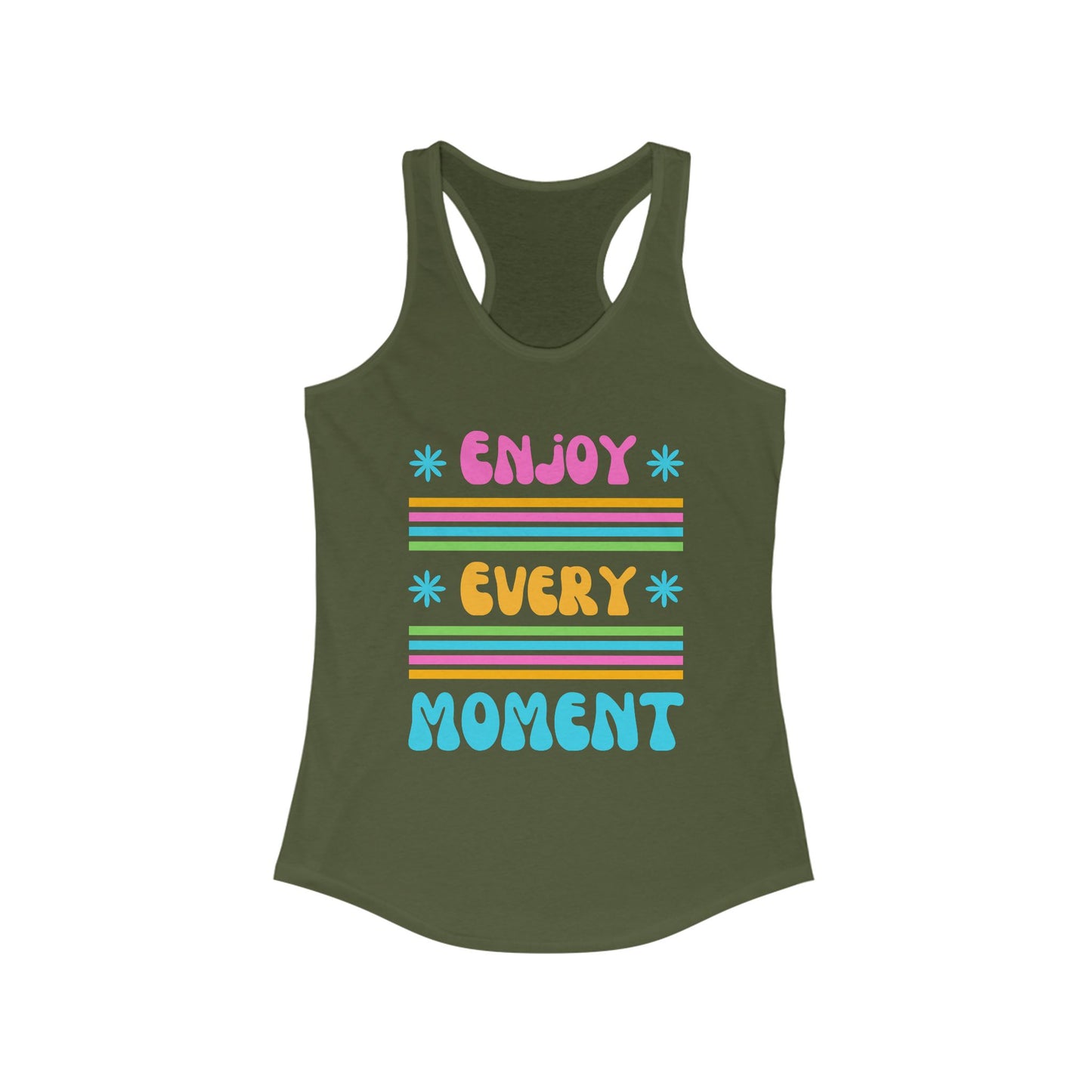 "Enjoy Every Moment" Racerback Tank – Colorful Positivity for Everyday Joy