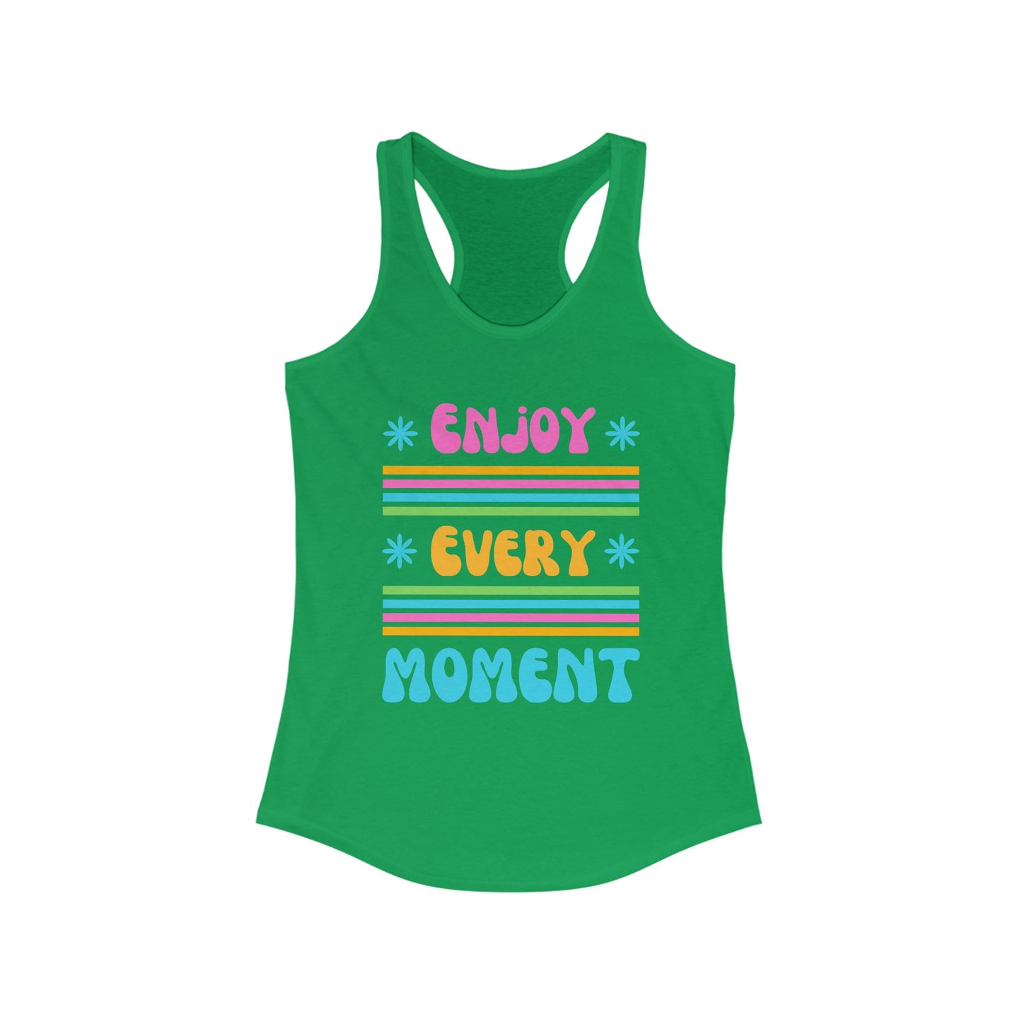 "Enjoy Every Moment" Racerback Tank – Colorful Positivity for Everyday Joy