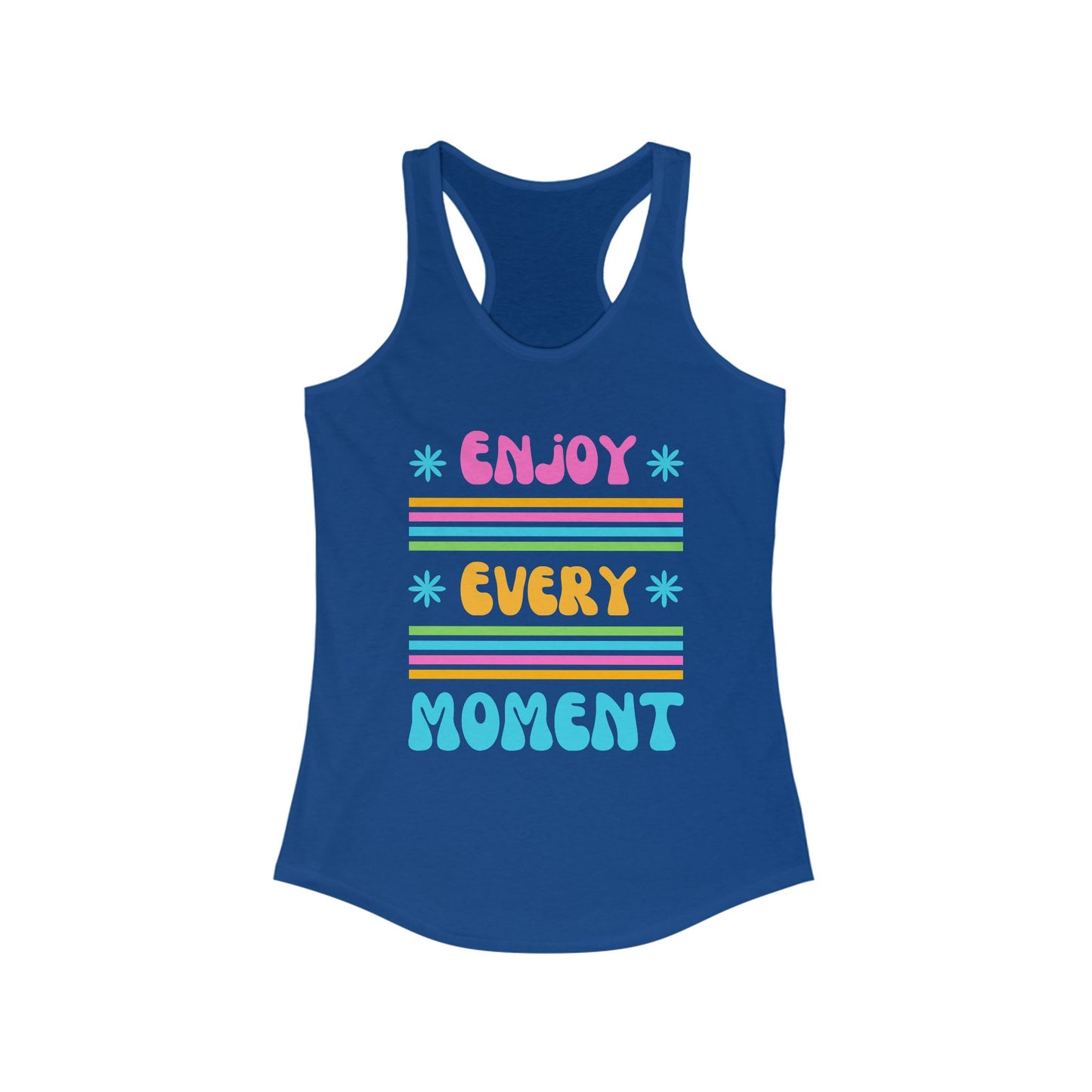 "Enjoy Every Moment" Racerback Tank – Colorful Positivity for Everyday Joy