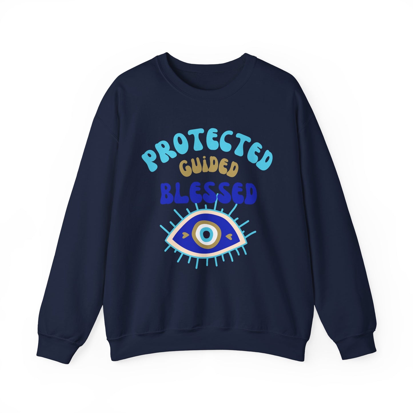 🧿Protected, Guided, Blessed - Wrapped in Light, Watched by the Eye - Crewneck Sweatshirt