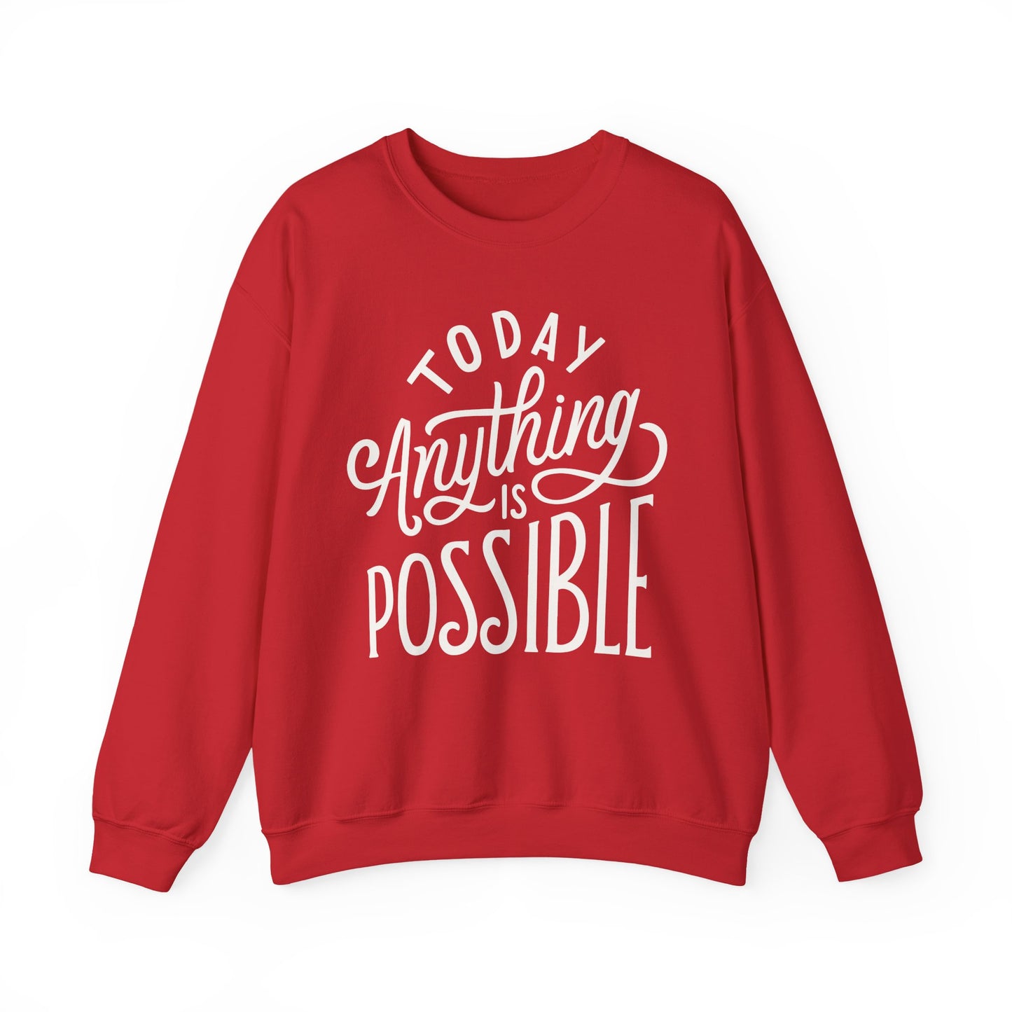 🌞Today, Anything Is Possible Crewneck Sweatshirt