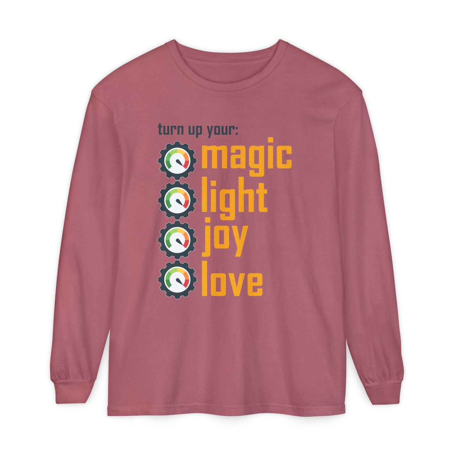 🔊 Turn Up Your Magic . Light . Joy . Love - Long Sleeve Tee