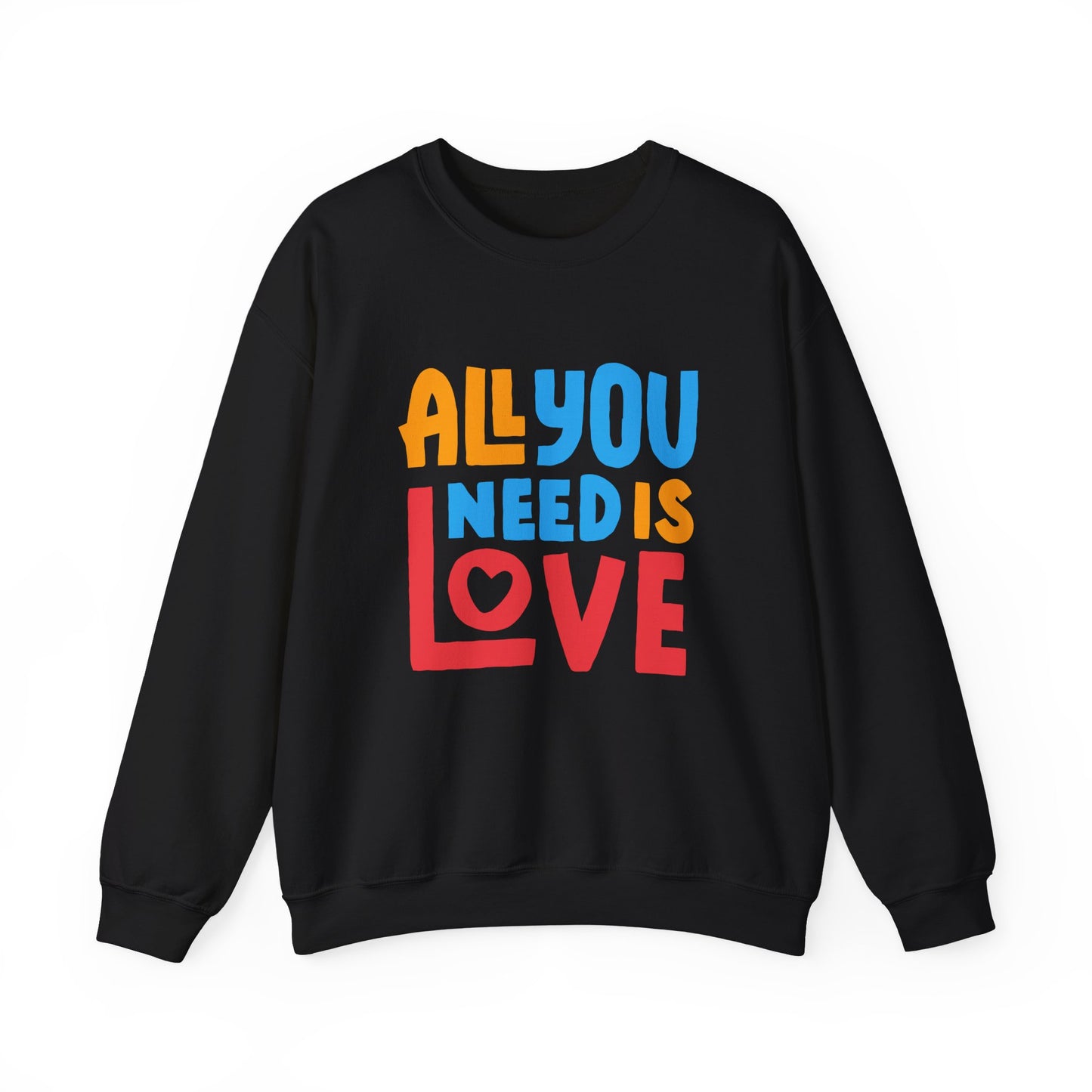 💖All You Need Is Love - Rainbow Affirmation Crewneck Sweatshirt
