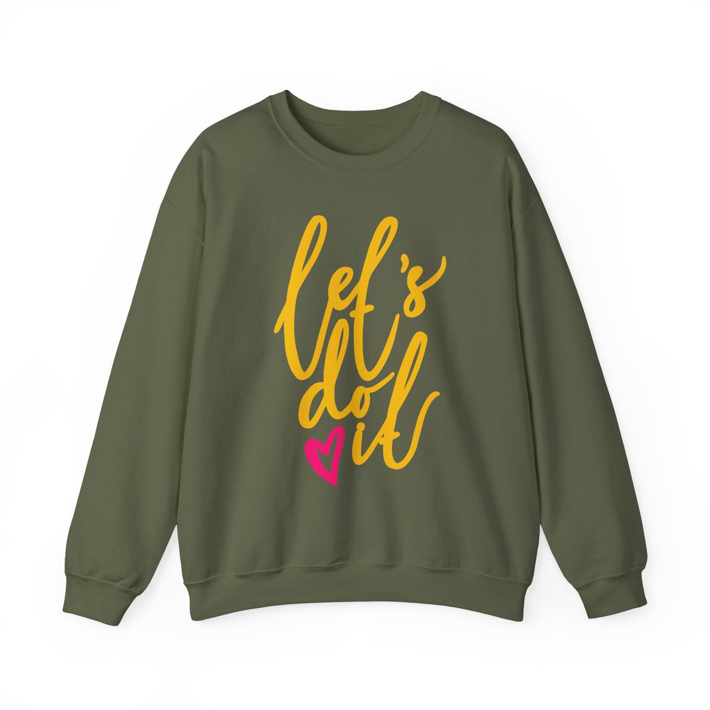 ❤️Let’s Do It - Heartfelt Motivation Crewneck Sweatshirt