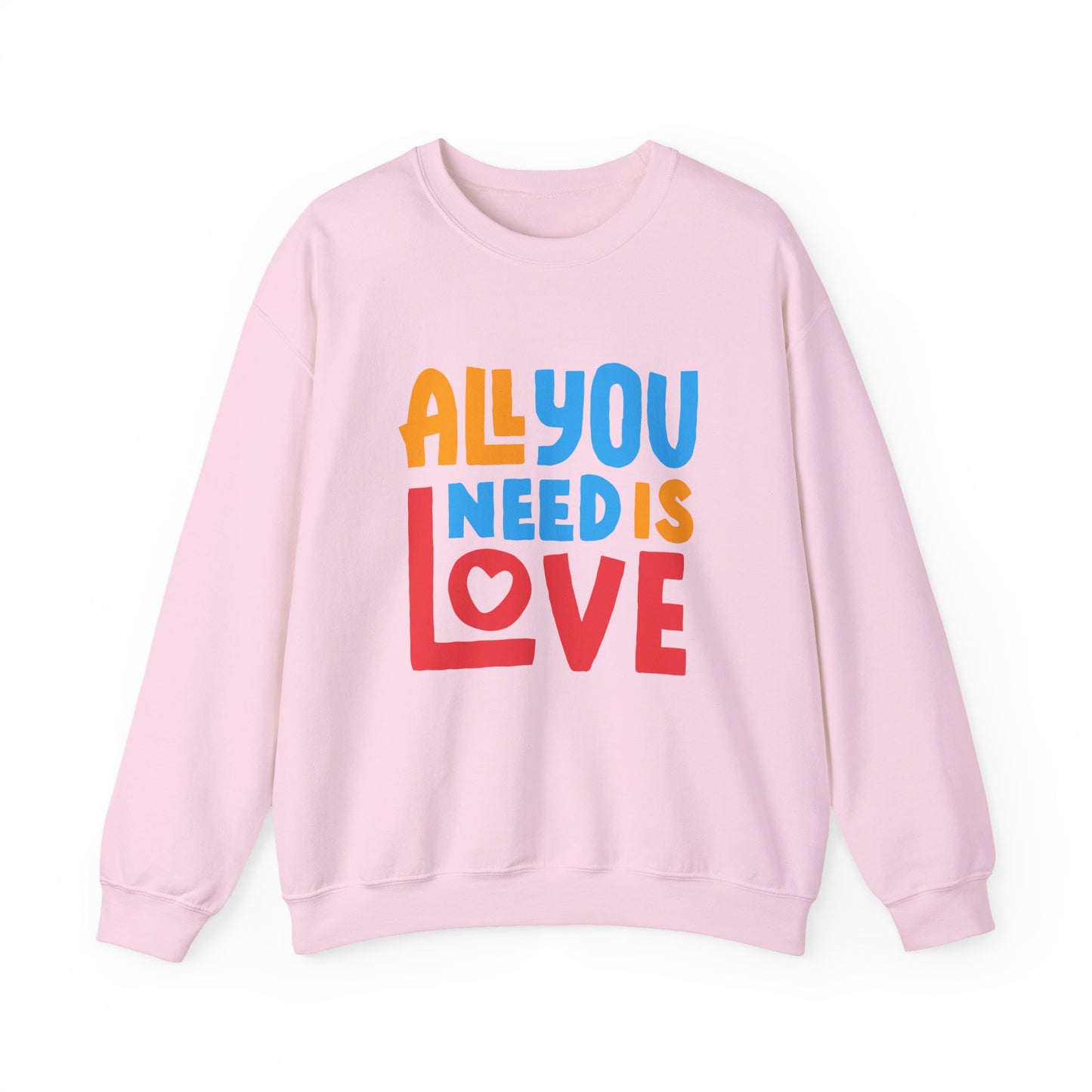 💖All You Need Is Love - Rainbow Affirmation Crewneck Sweatshirt