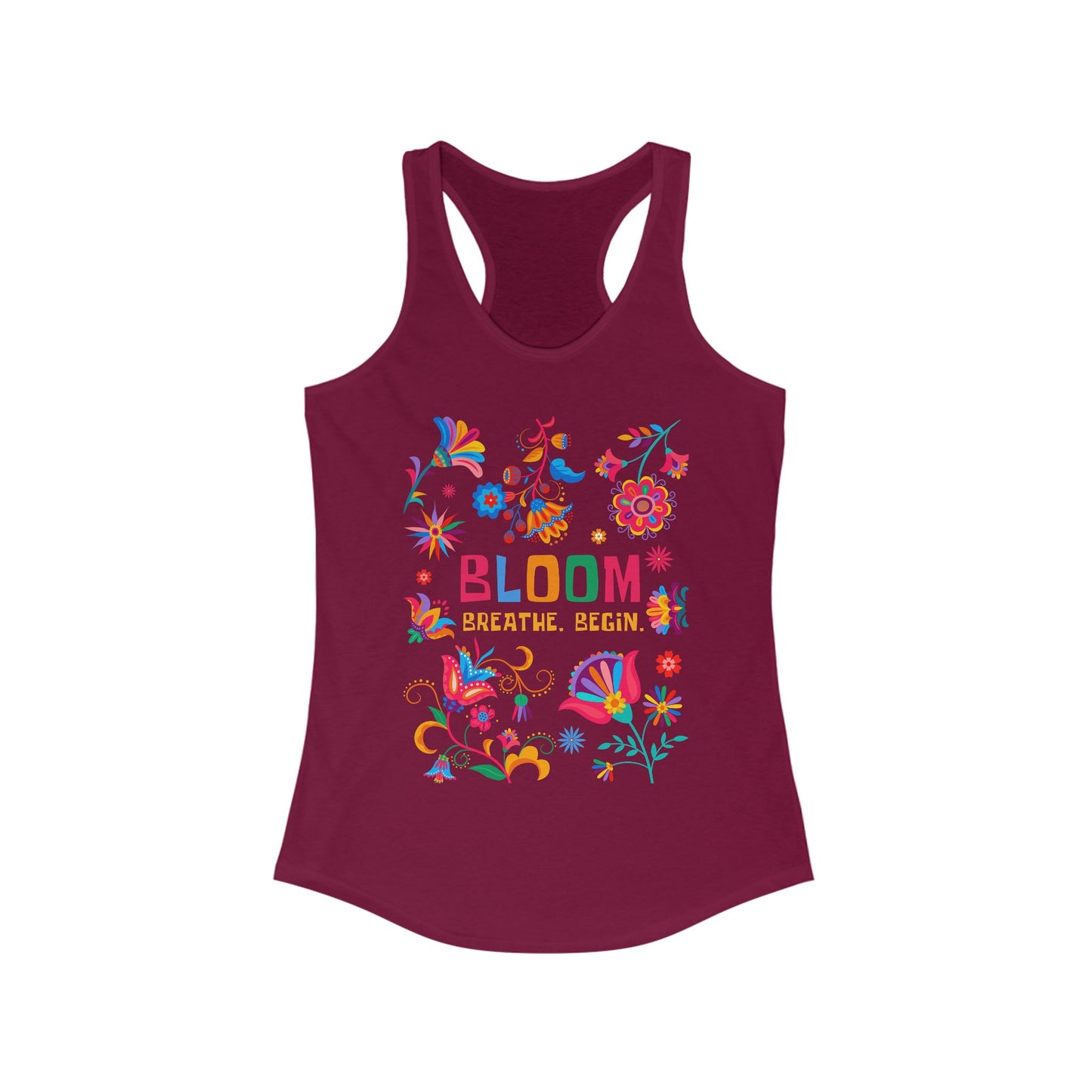 “Bloom. Breathe. Begin.” Racerback Tank - Renewal, Presence & Growth
