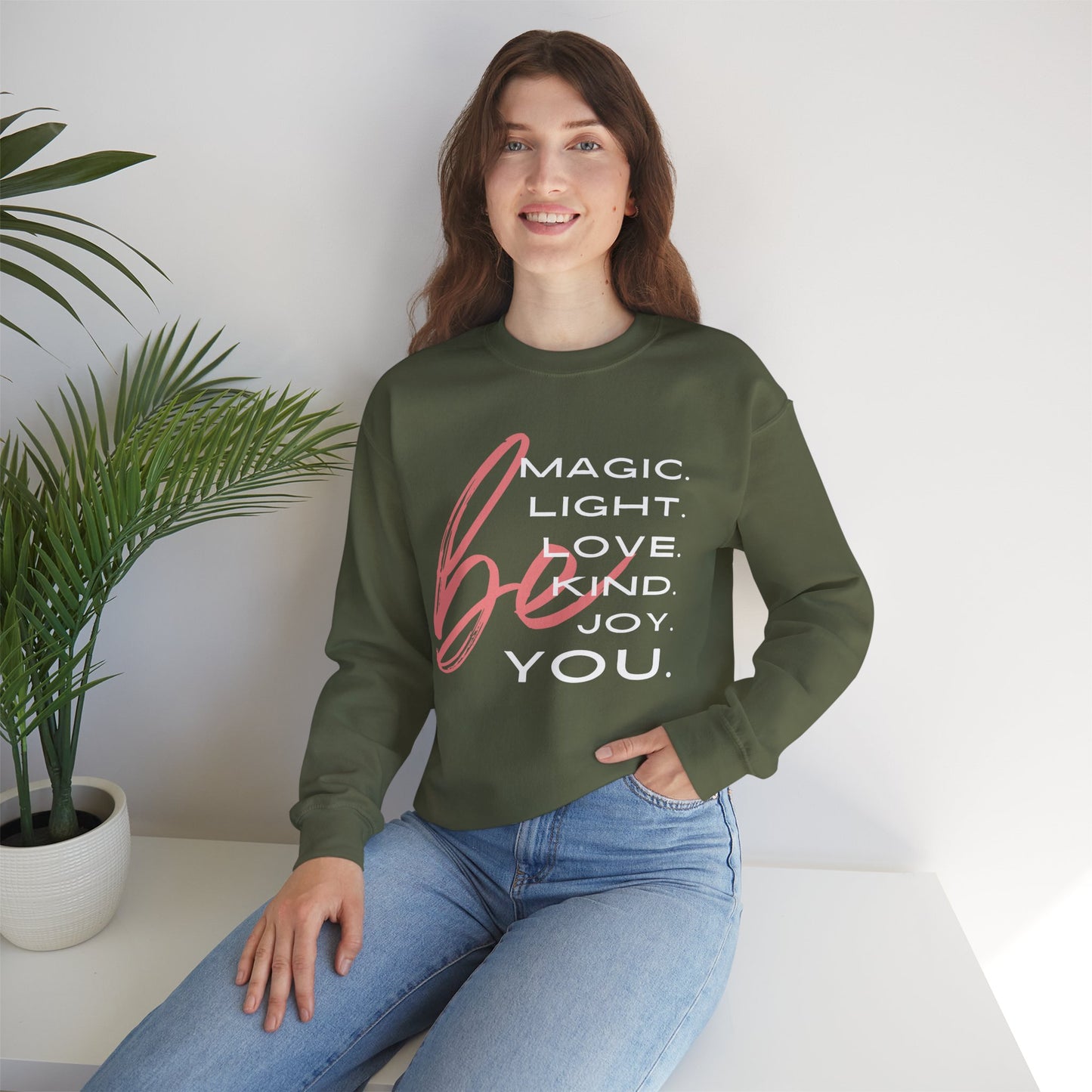 ✨BE - Magic, Light, Love, Kind, Joy, You💫 Crewneck Sweatshirt