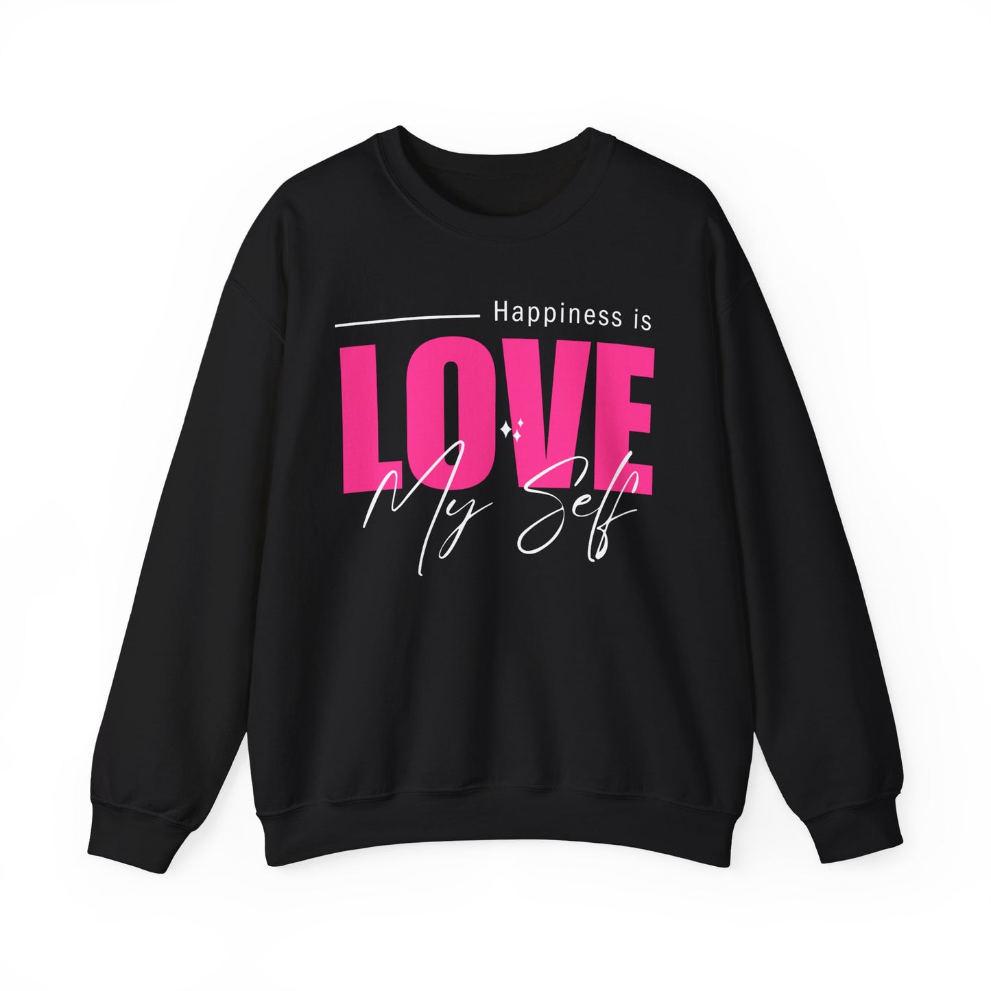 💖Happiness Is… Loving Myself - A Crewneck Sweatshirt for Self-Love Days