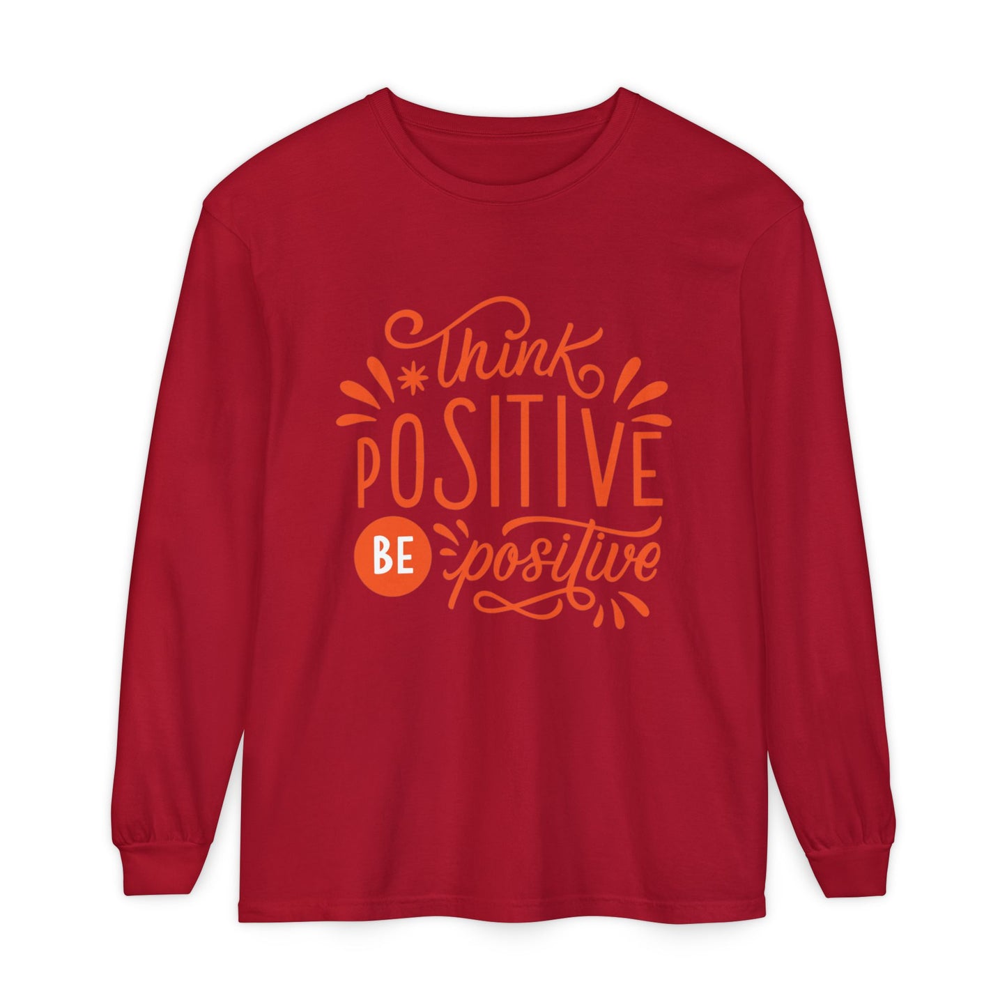 🌞Think Positive, Be Positive - Long Sleeve Soul Tee