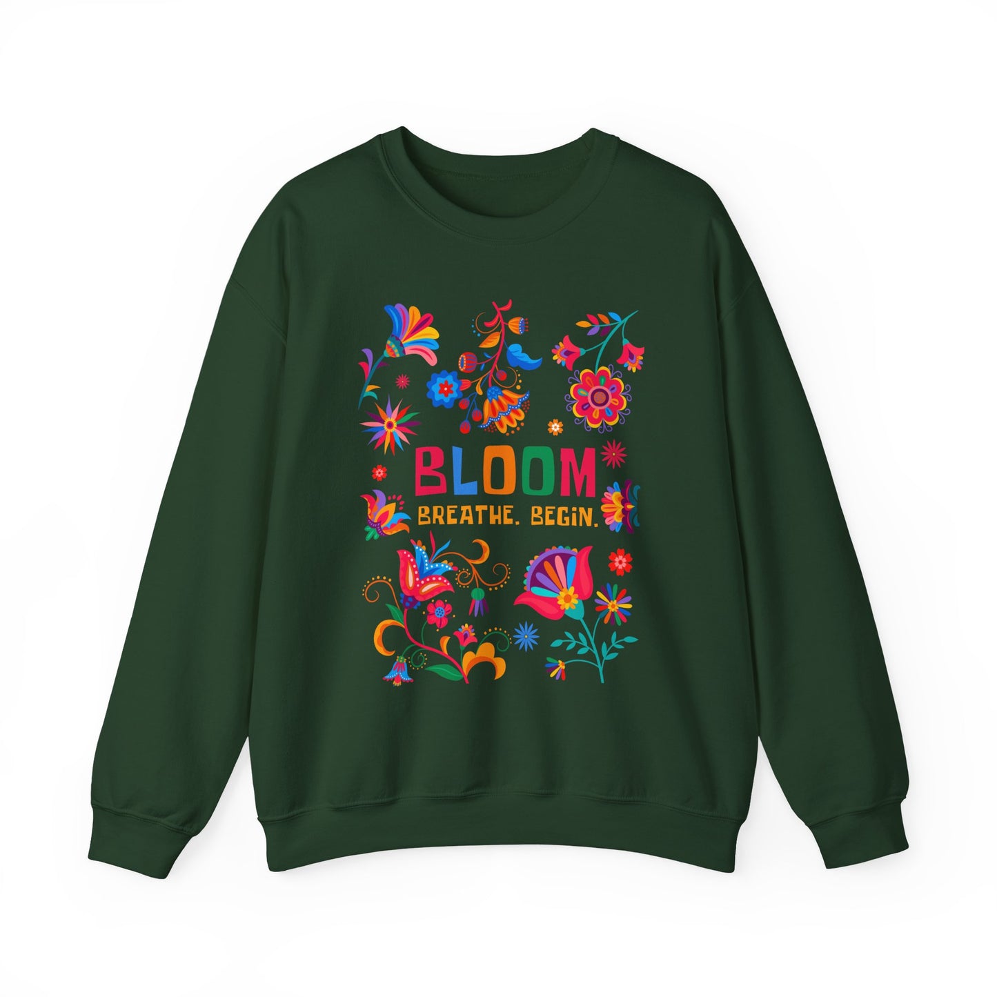 🌺Bloom. Breathe. Begin. Crewneck Sweatshirt