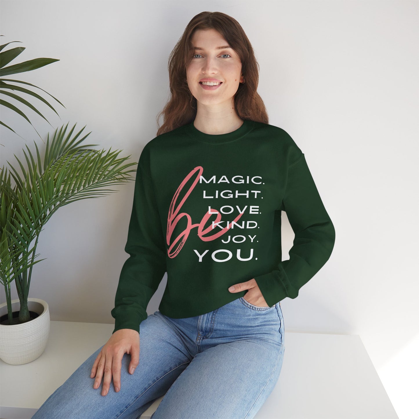 ✨BE - Magic, Light, Love, Kind, Joy, You💫 Crewneck Sweatshirt