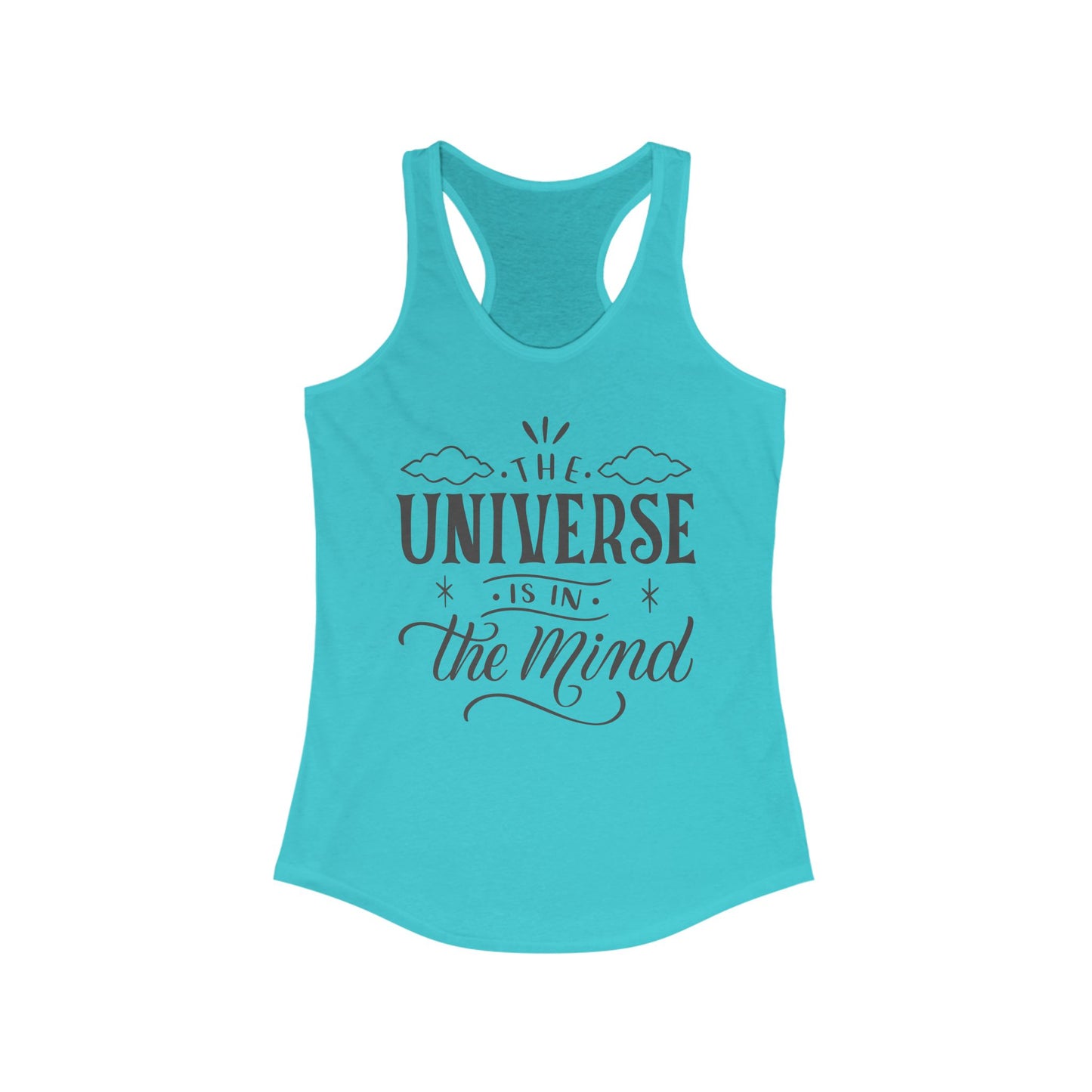 "The Universe Is in the Mind" - Cosmic Consciousness Women's Racerback Tank Top