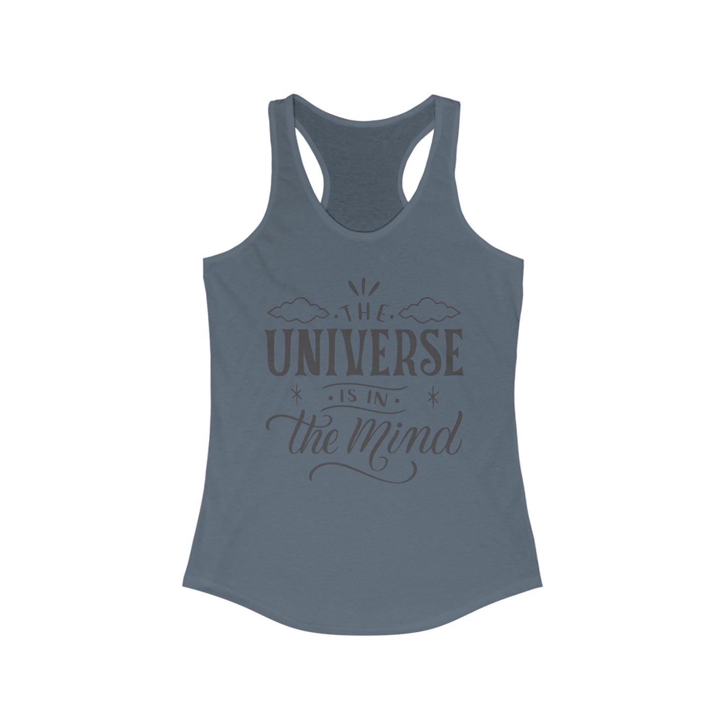 "The Universe Is in the Mind" - Cosmic Consciousness Women's Racerback Tank Top