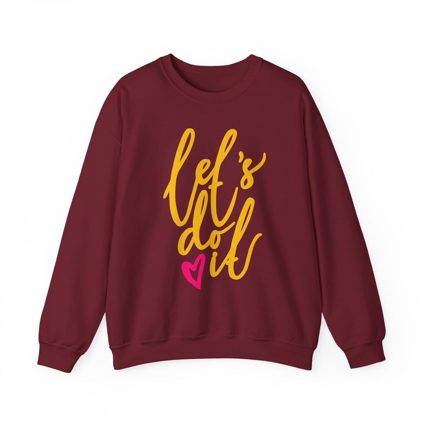 ❤️Let’s Do It - Heartfelt Motivation Crewneck Sweatshirt