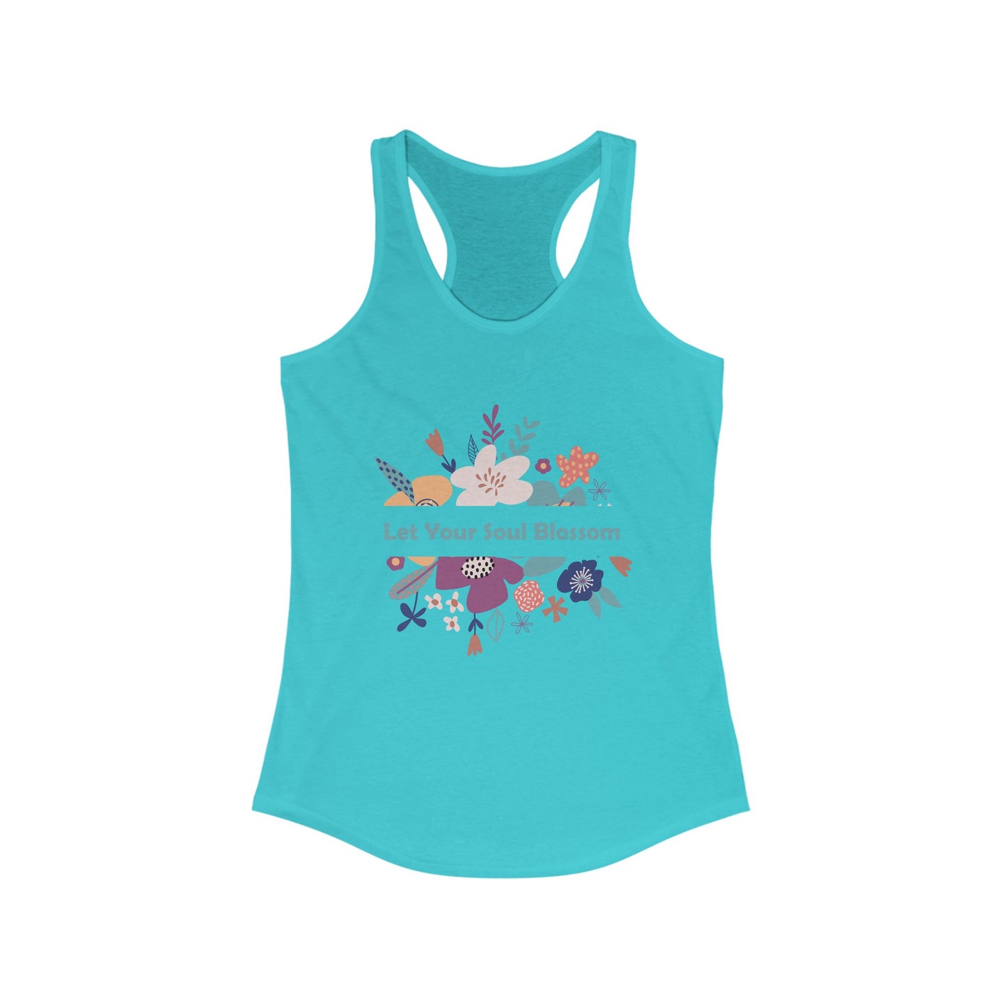 "Let Your Soul Blossom" Floral Racerback Tank Top