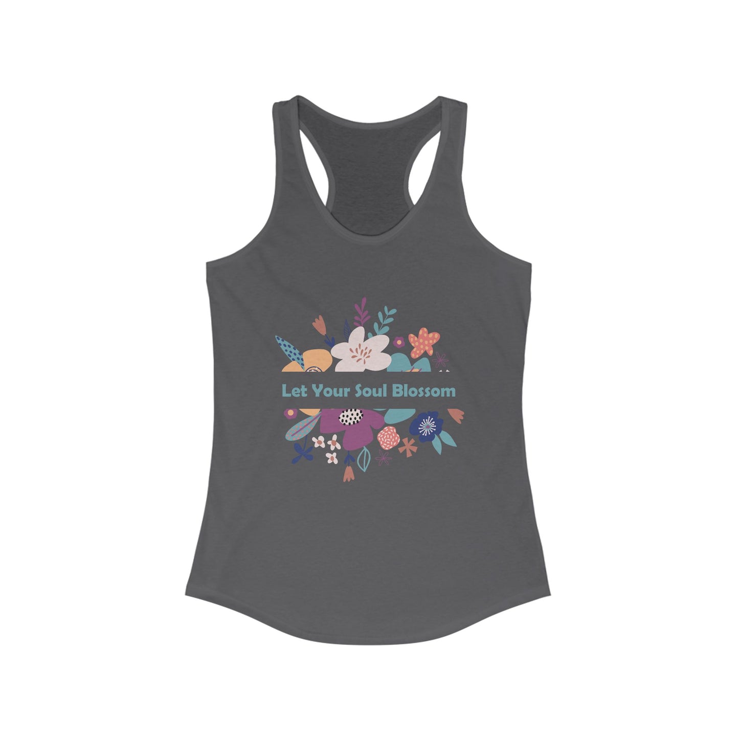 "Let Your Soul Blossom" Floral Racerback Tank Top
