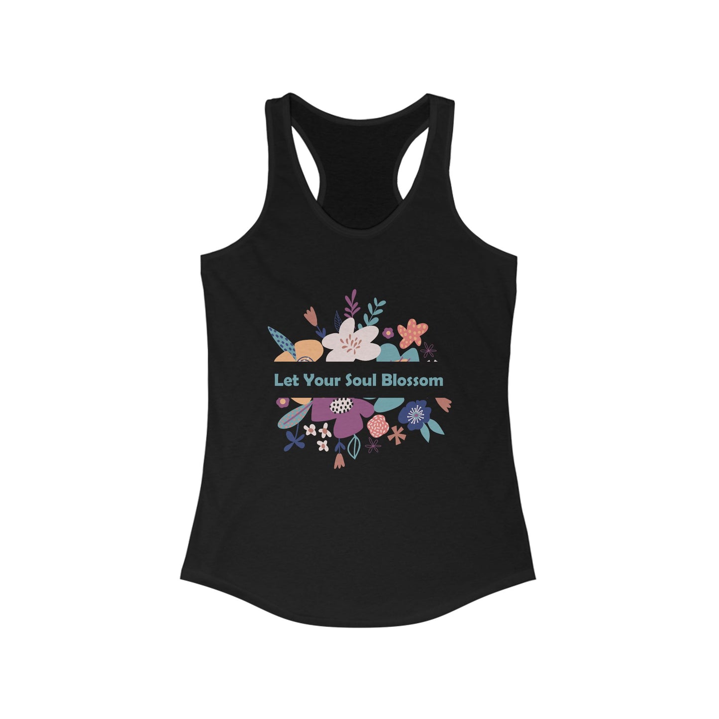 "Let Your Soul Blossom" Floral Racerback Tank Top