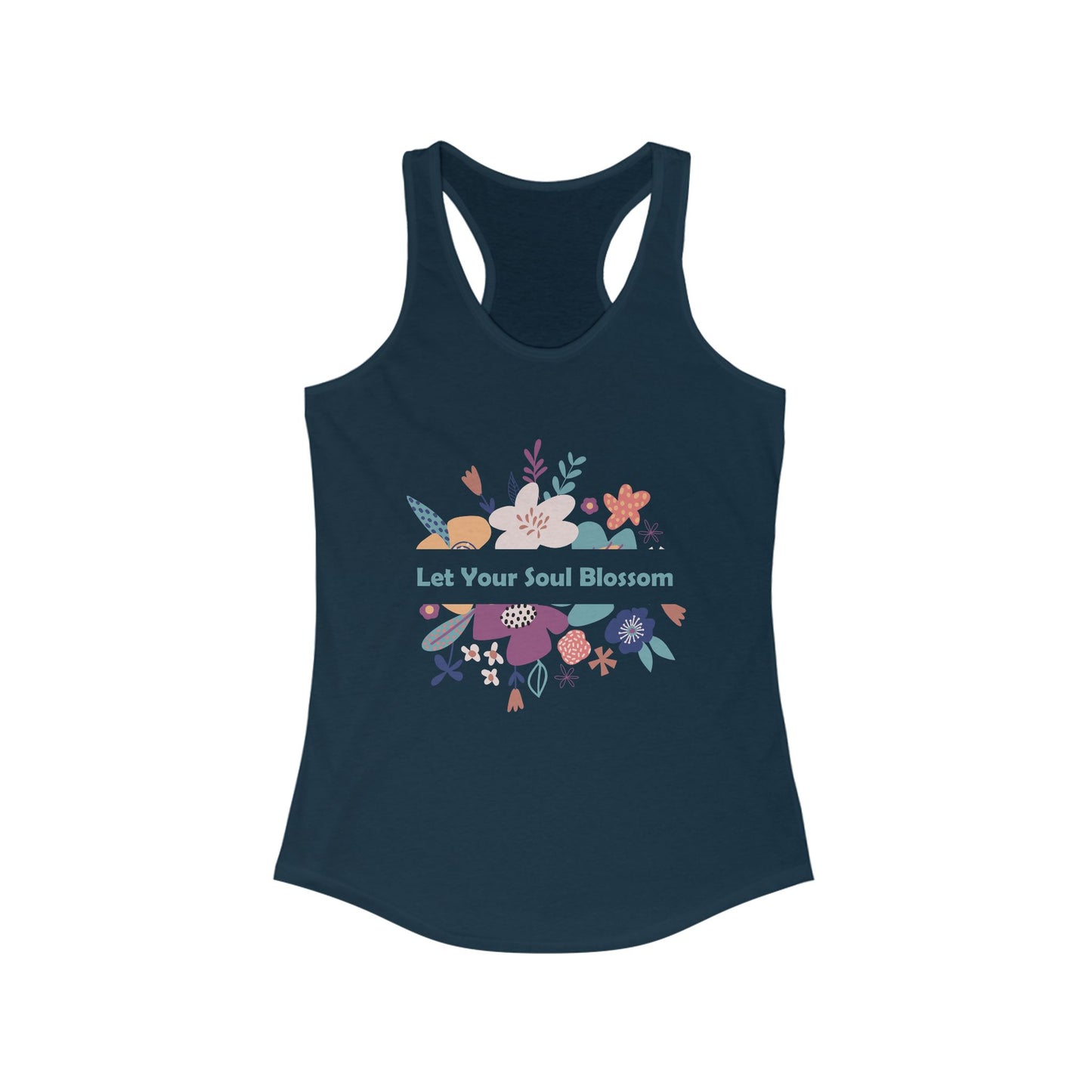"Let Your Soul Blossom" Floral Racerback Tank Top