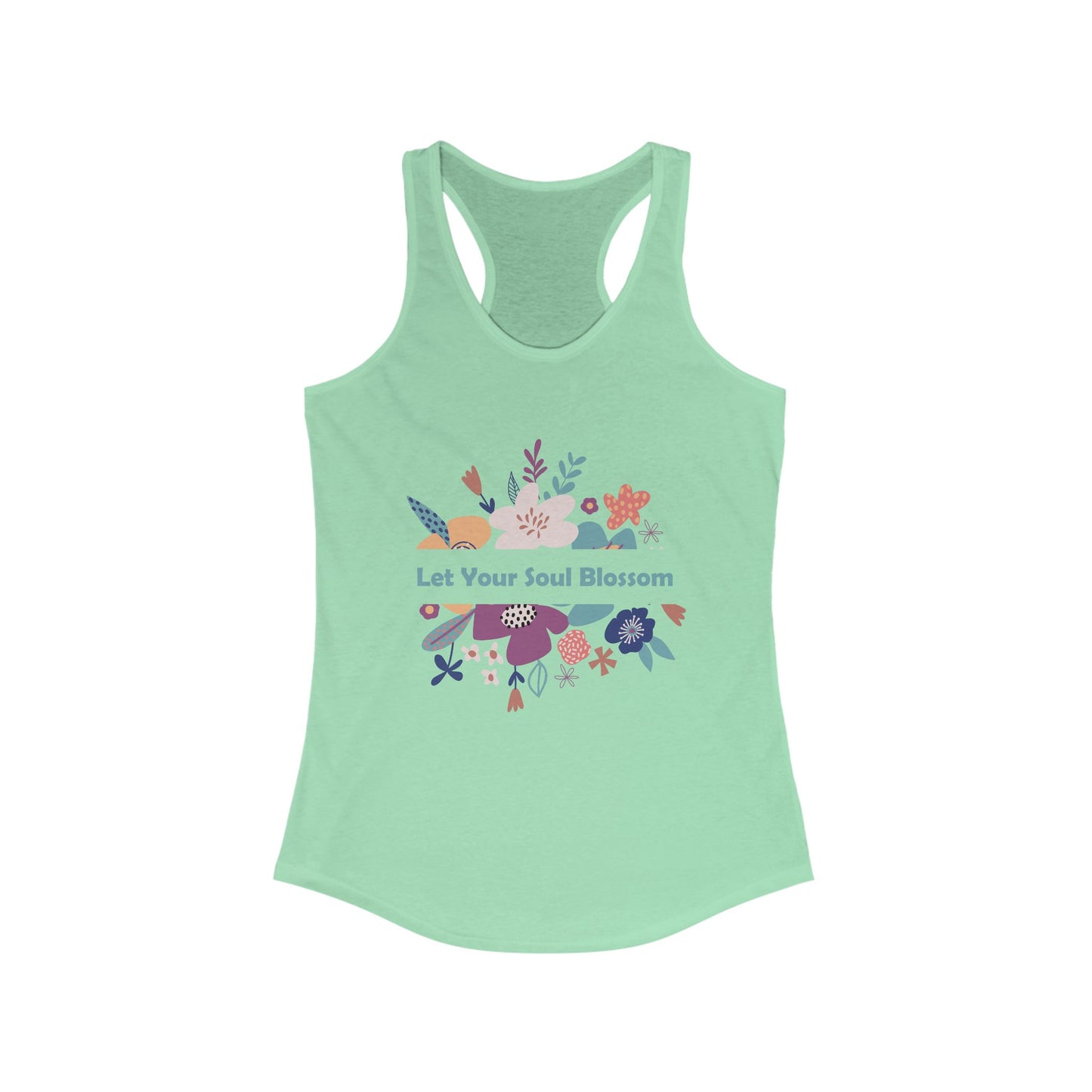 "Let Your Soul Blossom" Floral Racerback Tank Top