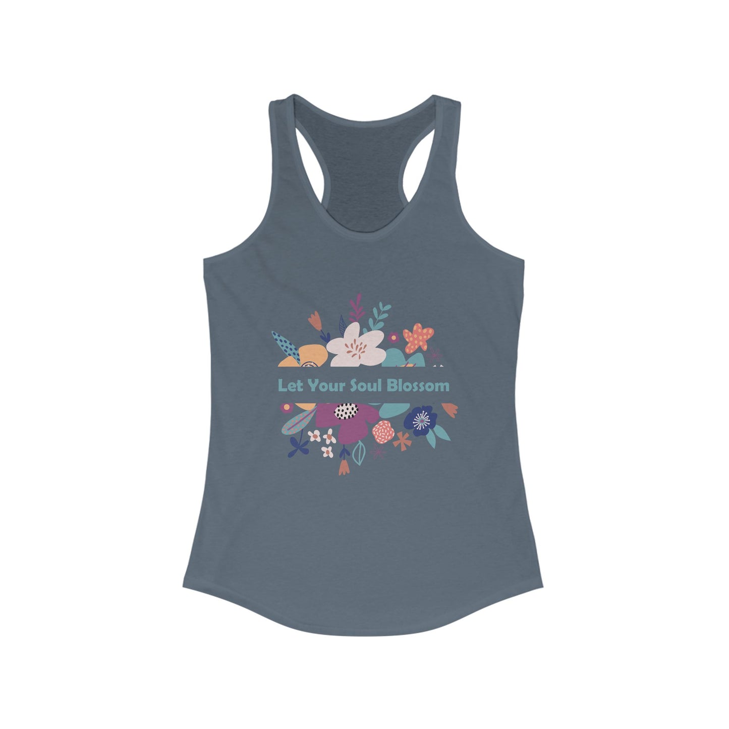 "Let Your Soul Blossom" Floral Racerback Tank Top