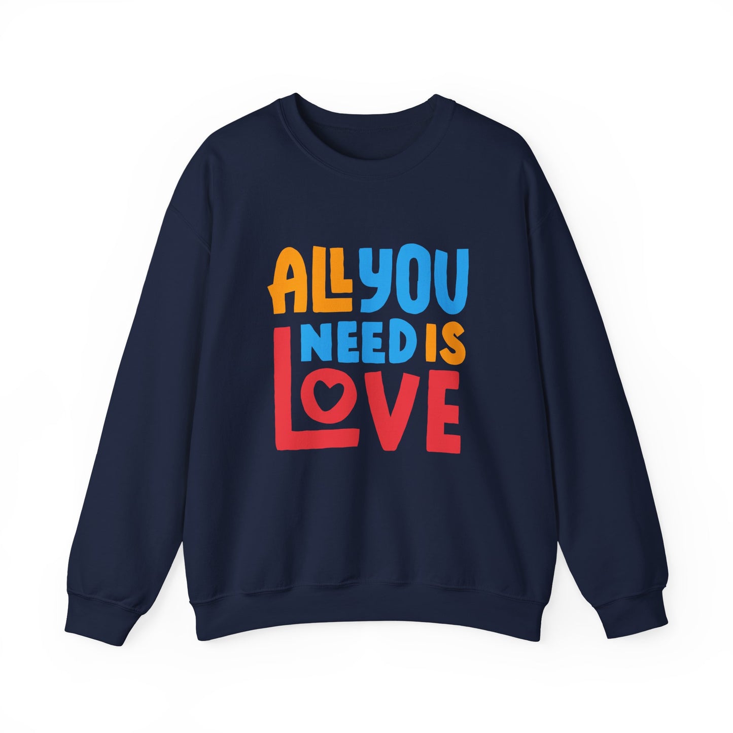 💖All You Need Is Love - Rainbow Affirmation Crewneck Sweatshirt