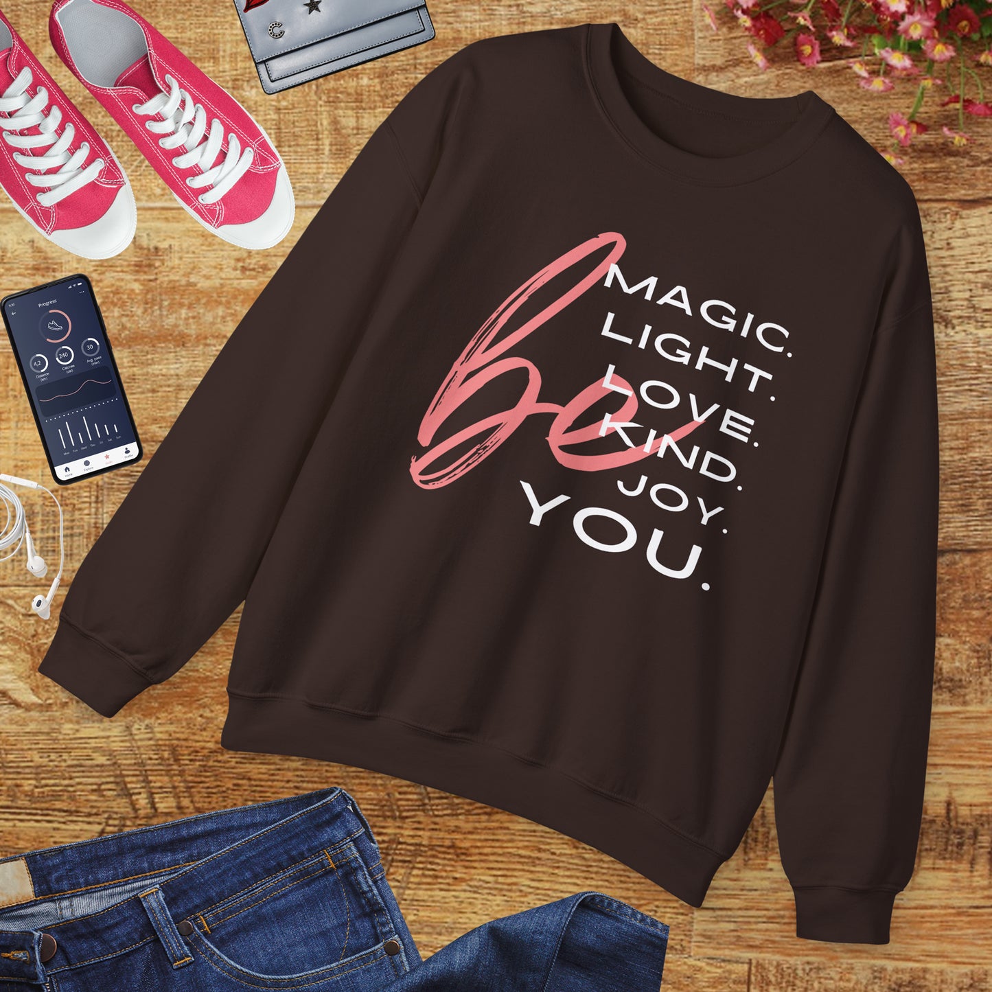 ✨BE - Magic, Light, Love, Kind, Joy, You💫 Crewneck Sweatshirt