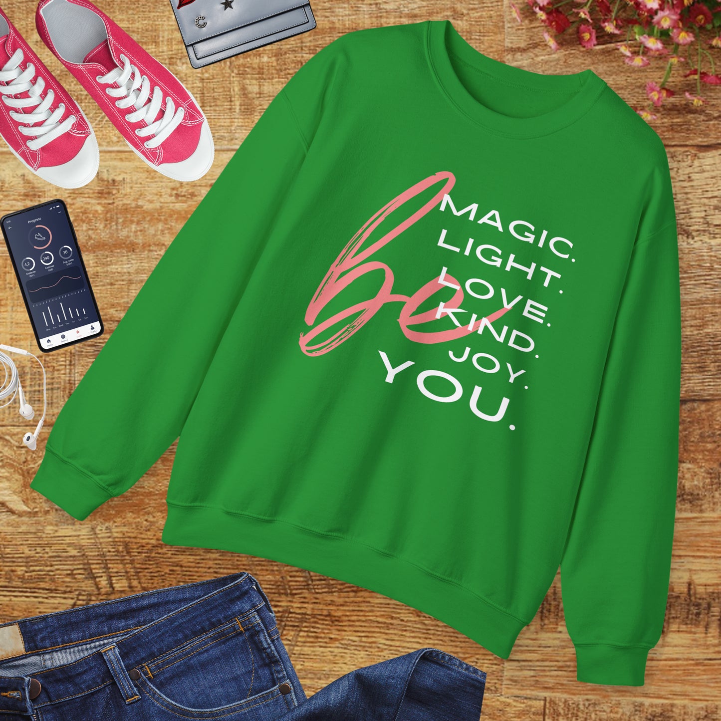 ✨BE - Magic, Light, Love, Kind, Joy, You💫 Crewneck Sweatshirt