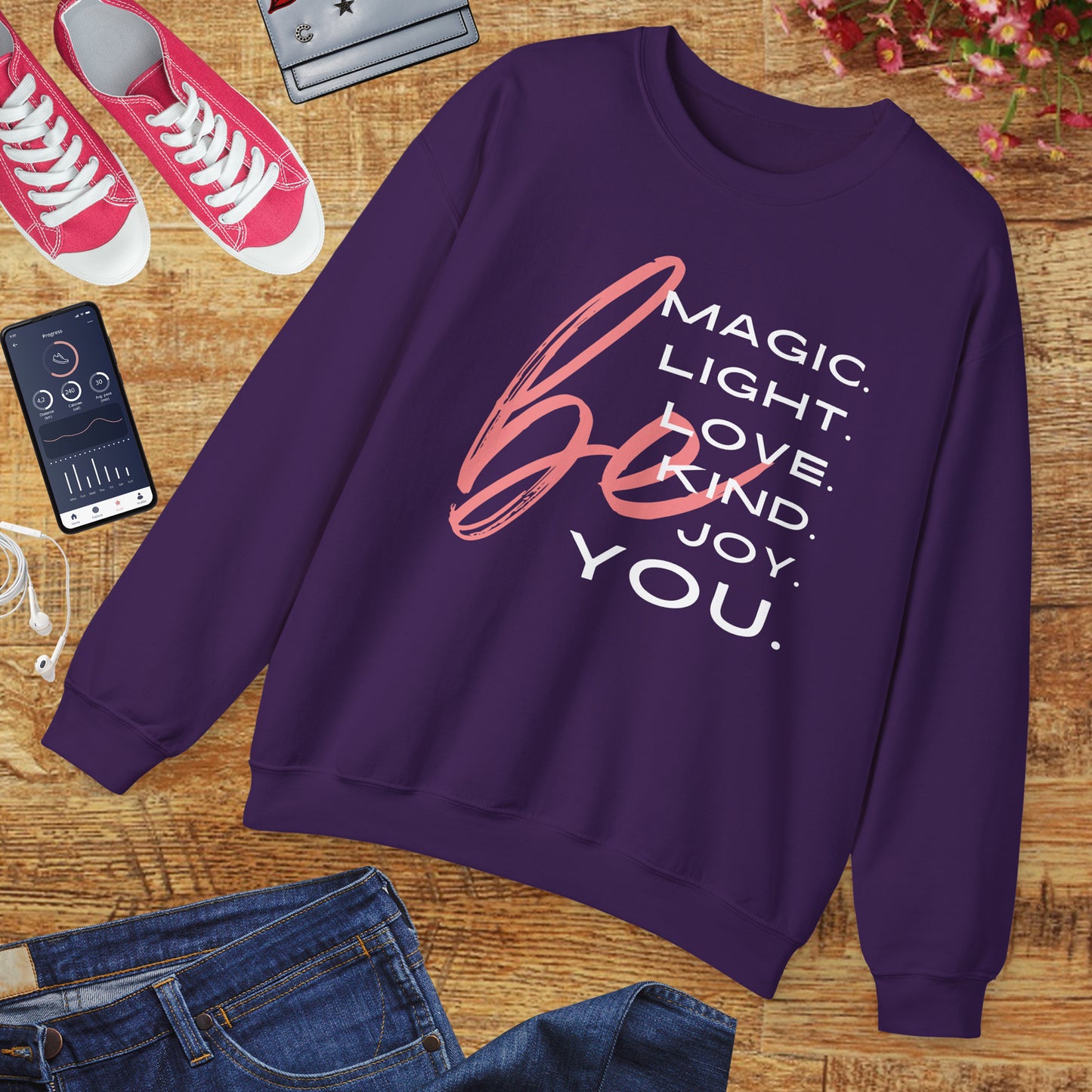 ✨BE - Magic, Light, Love, Kind, Joy, You💫 Crewneck Sweatshirt