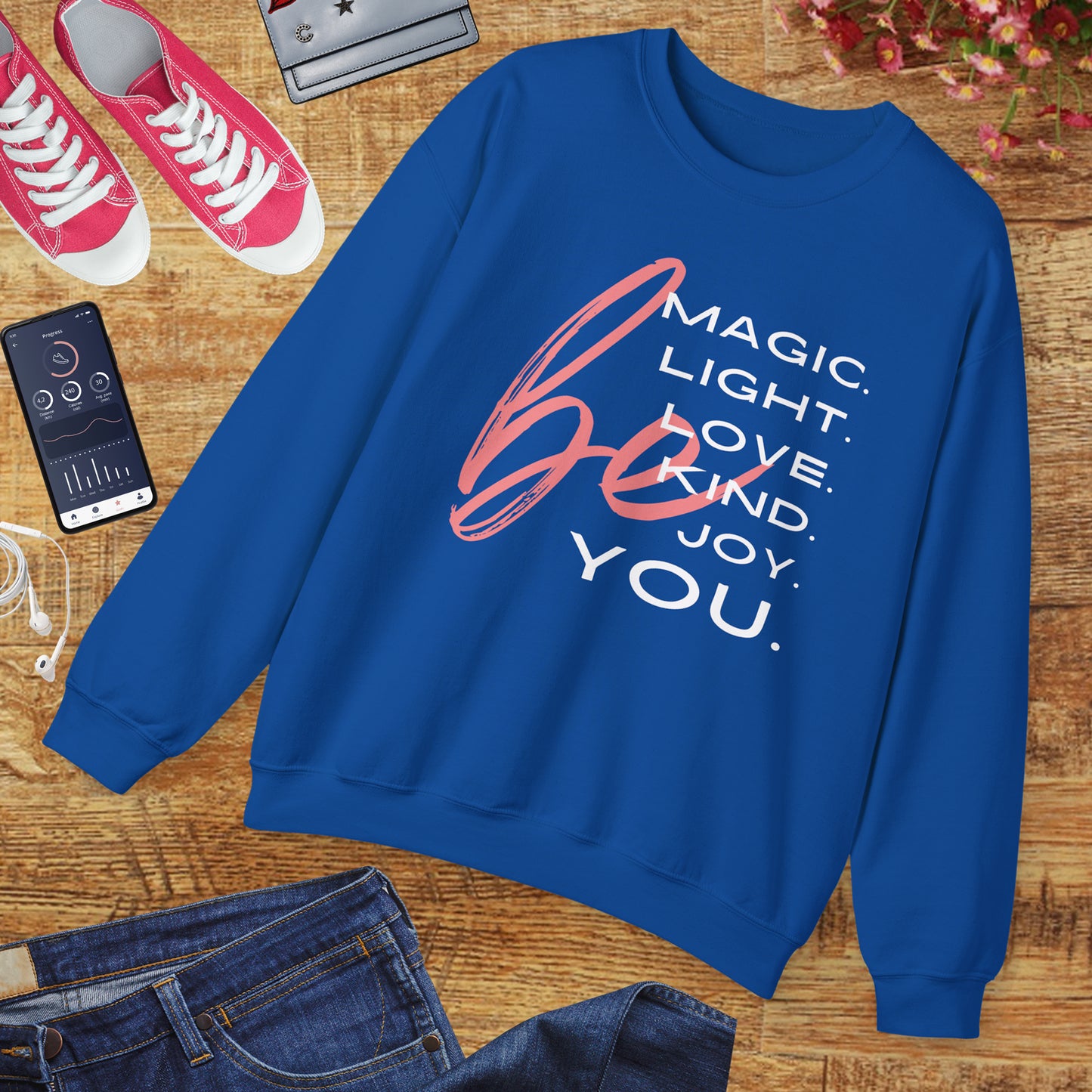 ✨BE - Magic, Light, Love, Kind, Joy, You💫 Crewneck Sweatshirt