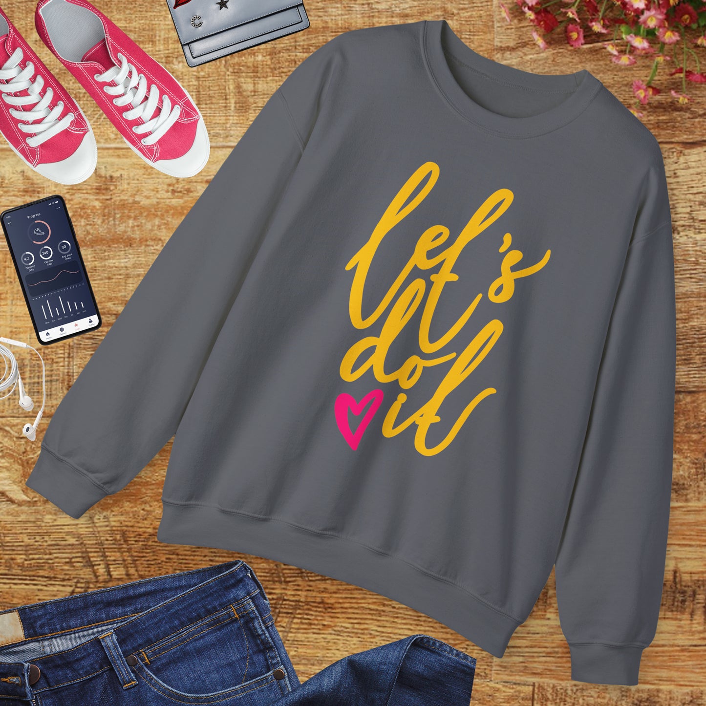 ❤️Let’s Do It - Heartfelt Motivation Crewneck Sweatshirt