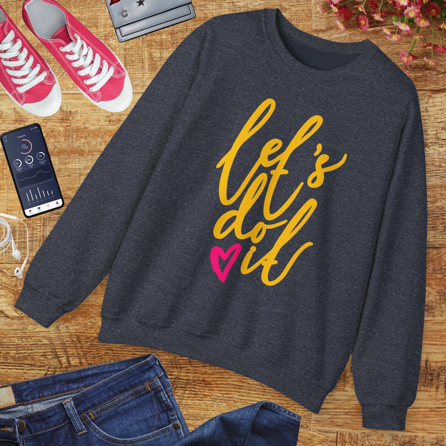 ❤️Let’s Do It - Heartfelt Motivation Crewneck Sweatshirt