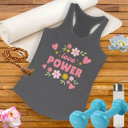 "Love Power" Racerback Tank – Feminine Strength Meets Heartfelt Style