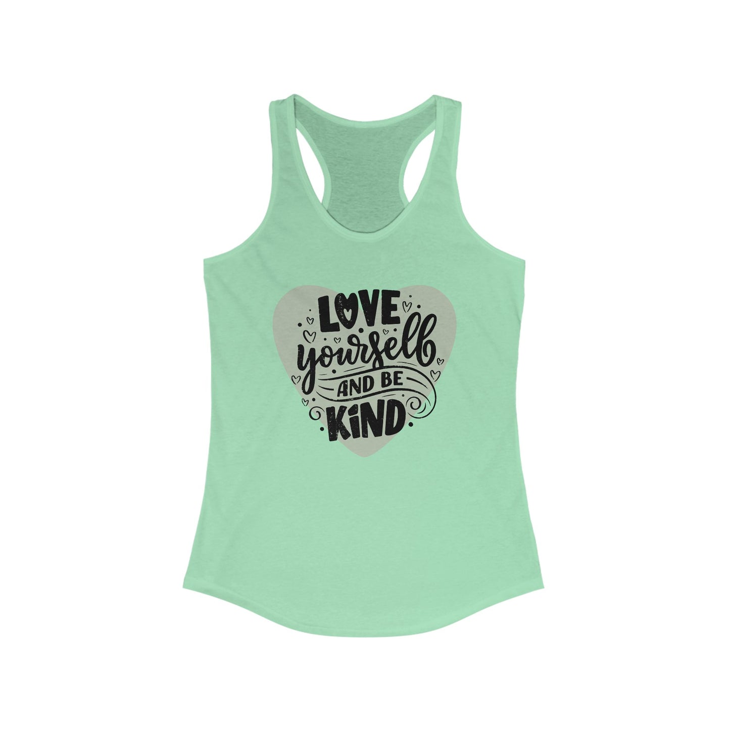 "Love Yourself & Be Kind" - Heart Affirmation Racerback Tank