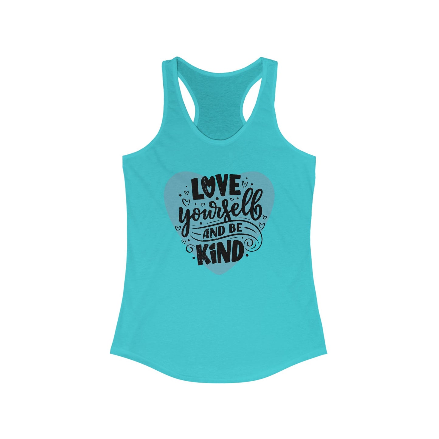 "Love Yourself & Be Kind" - Heart Affirmation Racerback Tank
