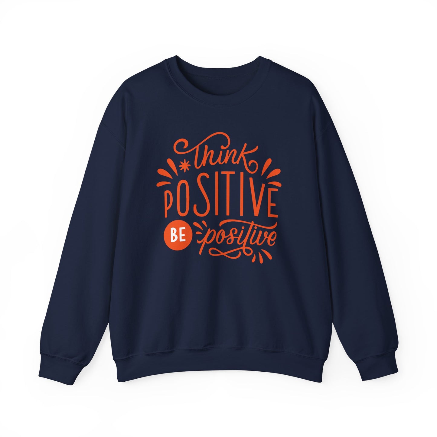 🌼Think Positive, Be Positive - Let Your Energy Bloom Crewneck Sweatshirt