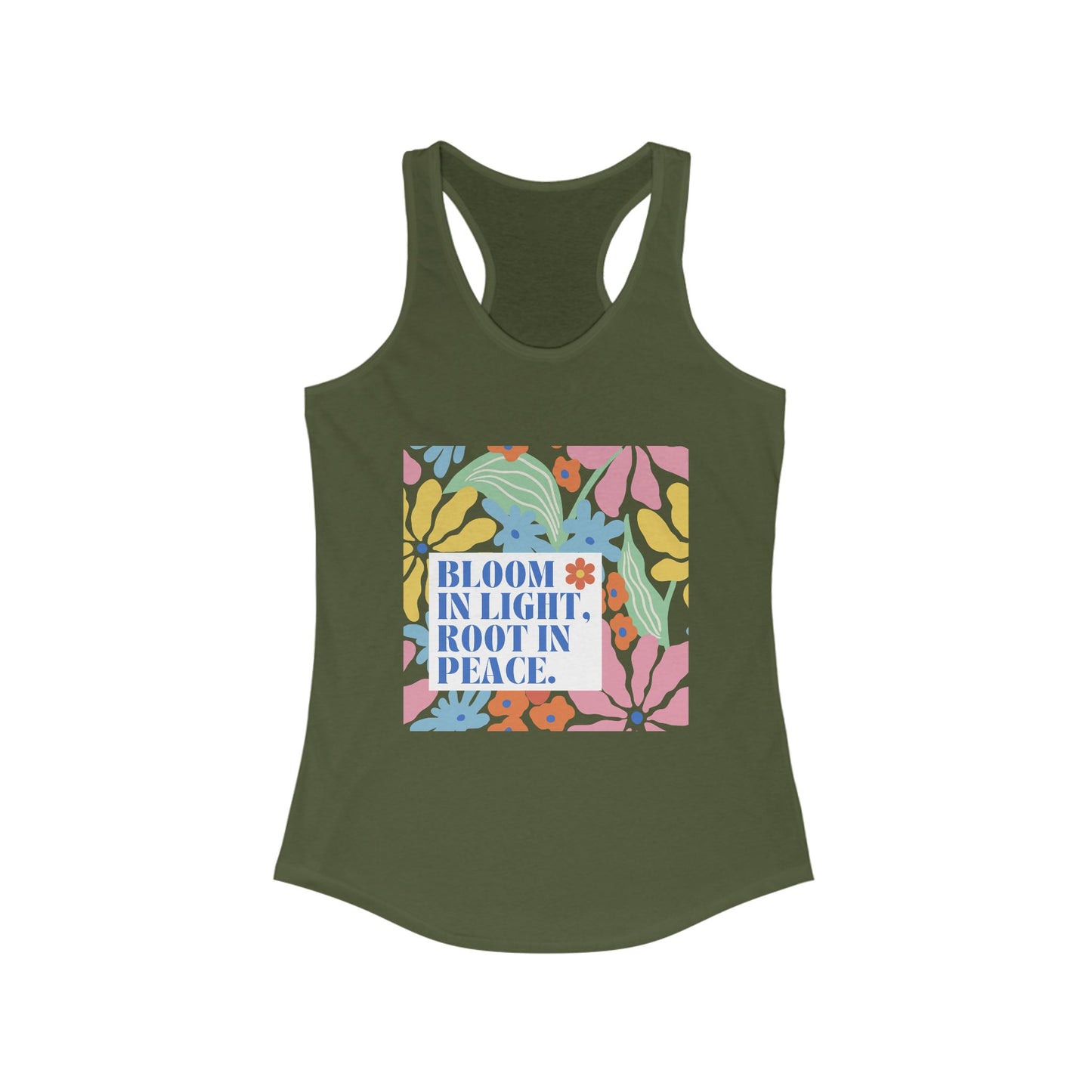 "Bloom in Light, Root in Peace" - Floral Women's Floral Racerback Tank - Grow With Grace