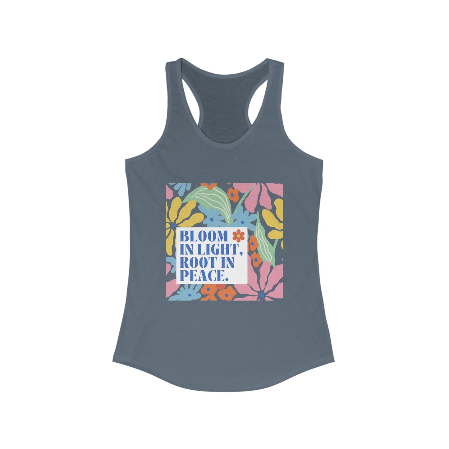 "Bloom in Light, Root in Peace" - Floral Women's Floral Racerback Tank - Grow With Grace