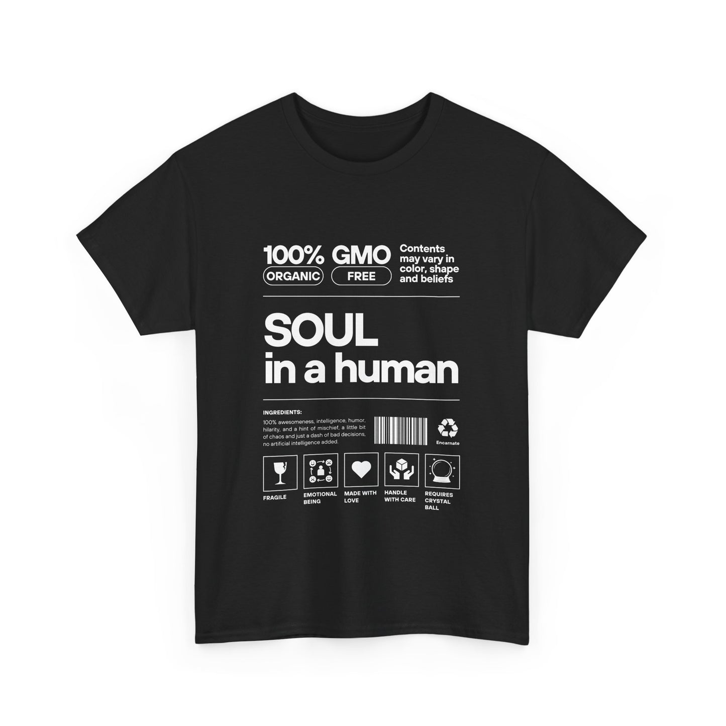 Soul in a Human - Conscious Humor Heavy Cotton Tee