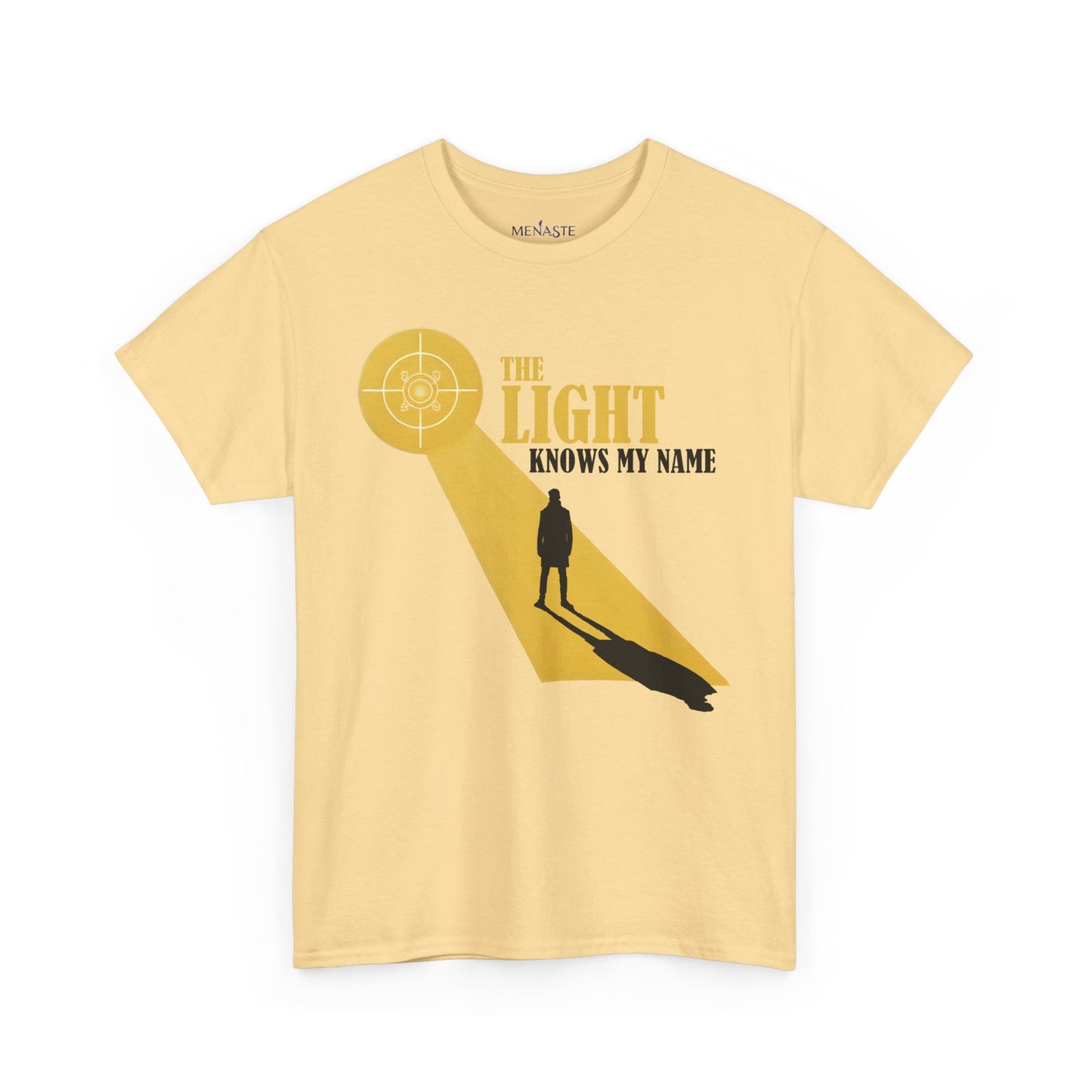 ☀️ THE LIGHT KNOWS MY NAME — Menaste™ T-Shirt