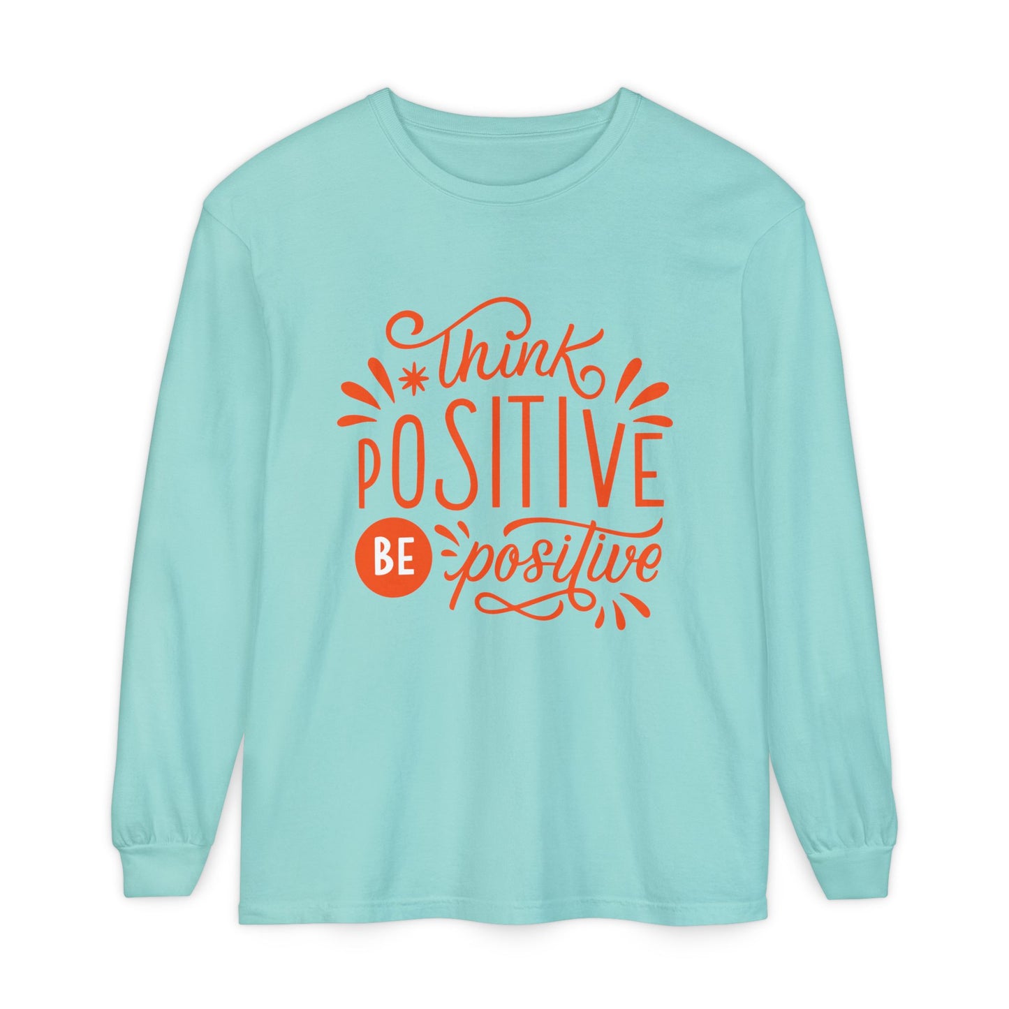 🌞Think Positive, Be Positive - Long Sleeve Soul Tee