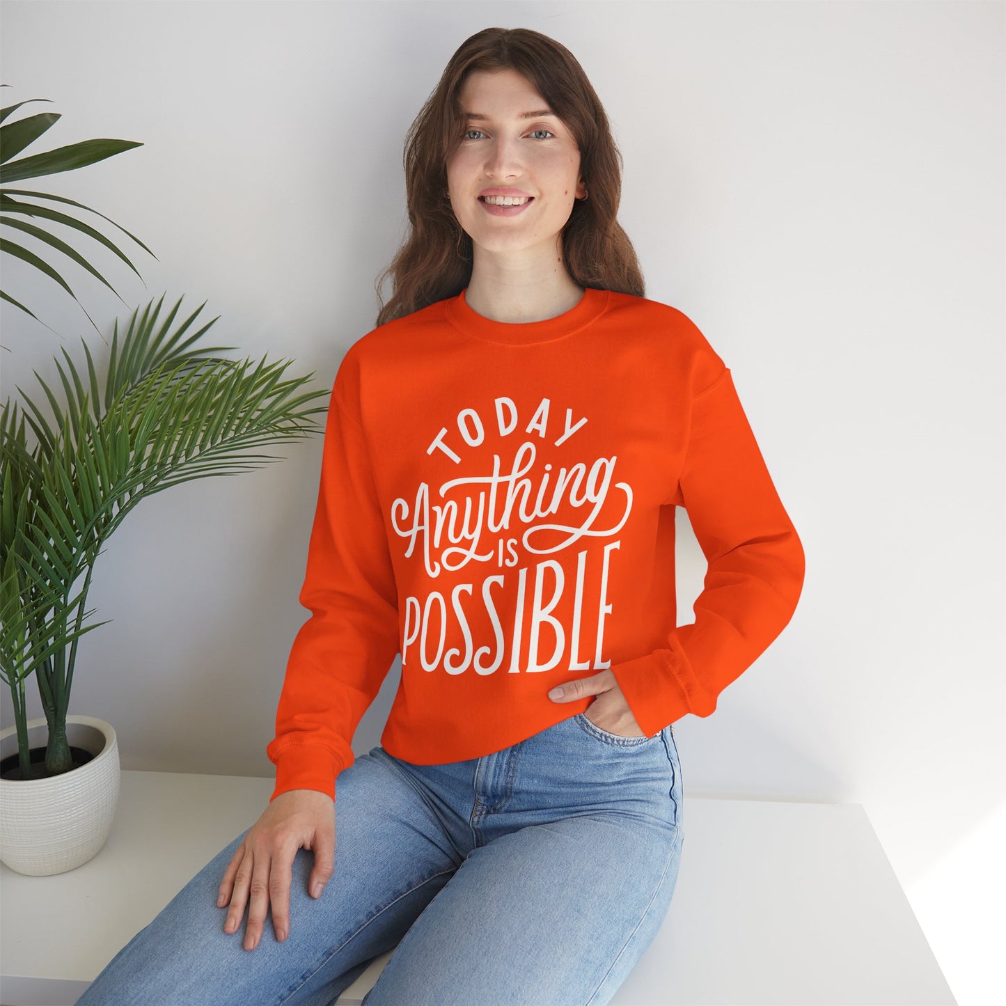 🌞Today, Anything Is Possible Crewneck Sweatshirt