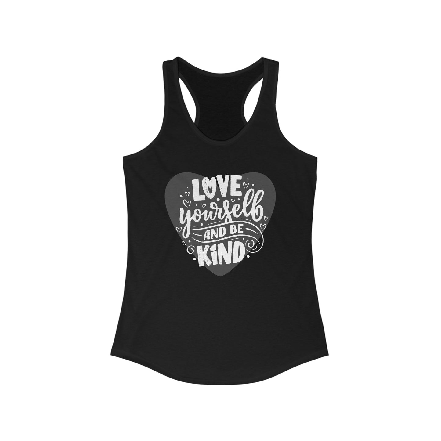 "Love Yourself & Be Kind" - Heart Affirmation Racerback Tank