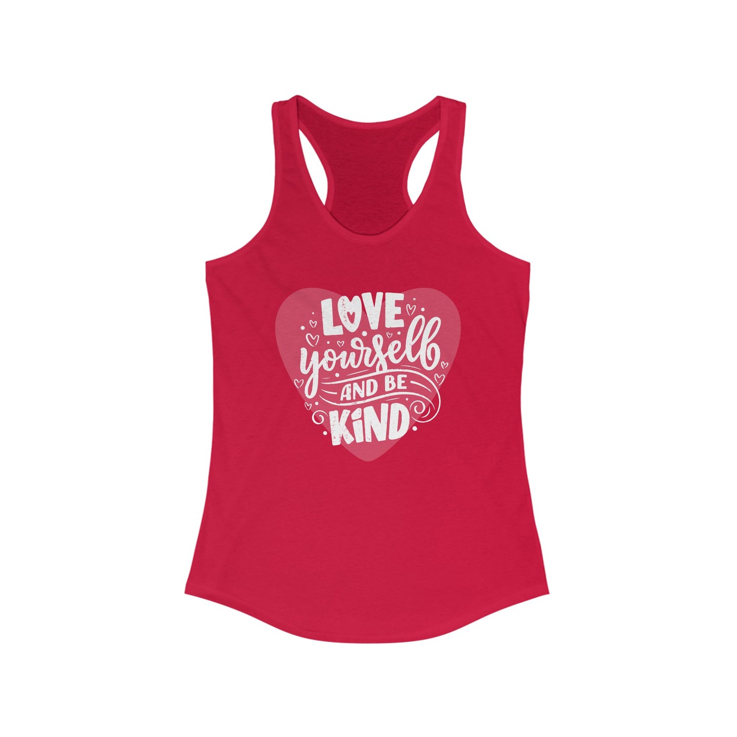 "Love Yourself & Be Kind" - Heart Affirmation Racerback Tank