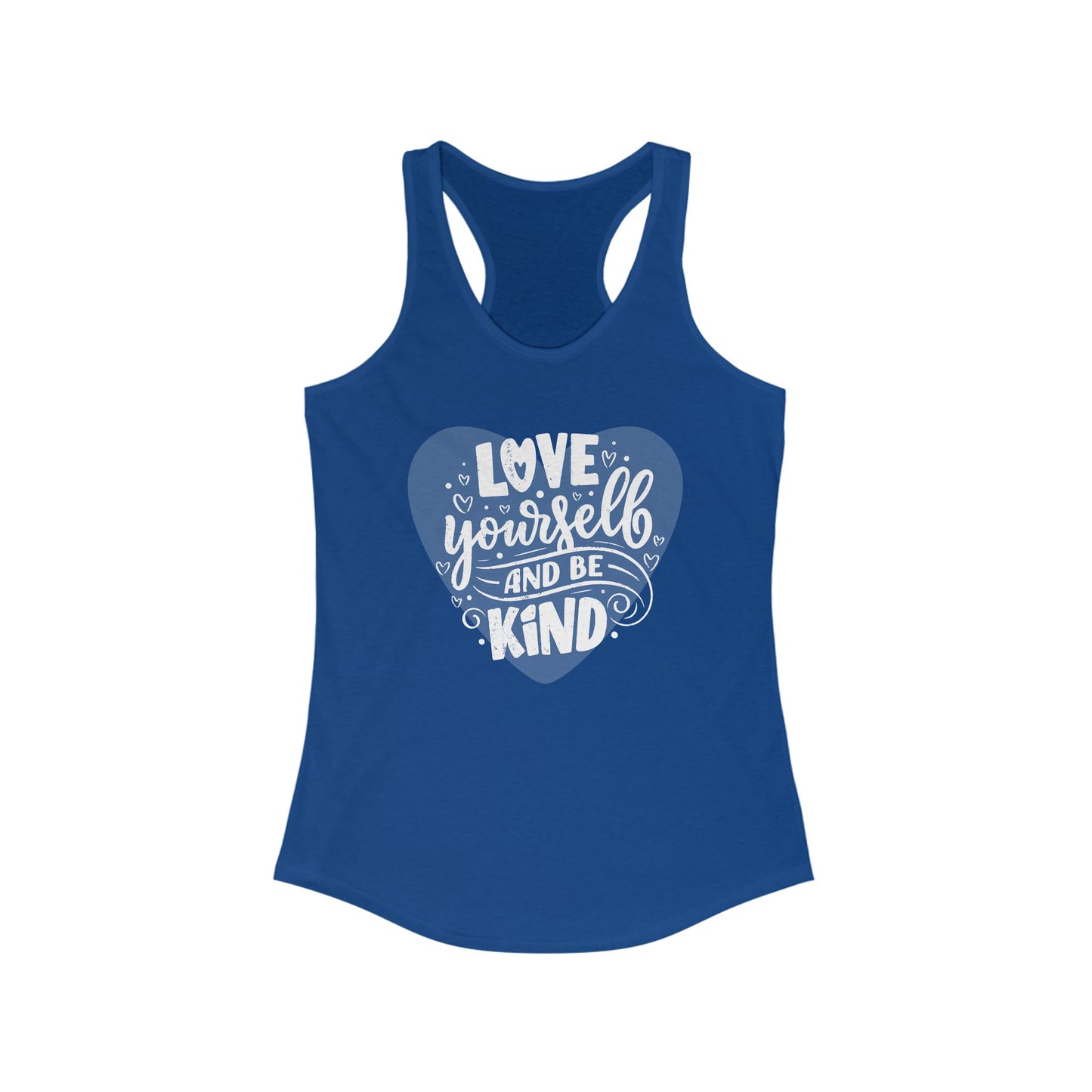 "Love Yourself & Be Kind" - Heart Affirmation Racerback Tank