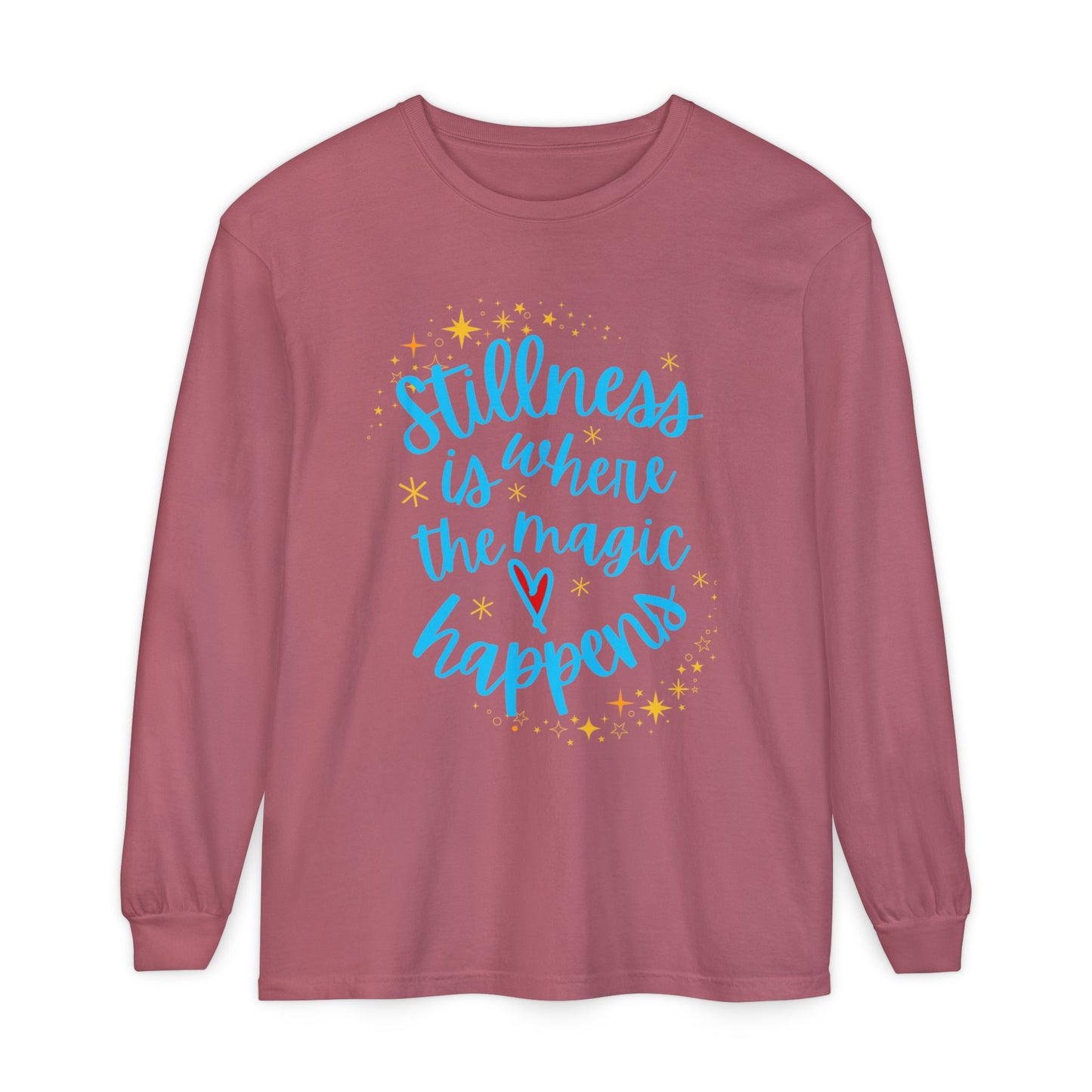 🌌Stillness Is Where the Magic Happens - Meditative Long Sleeve Tee
