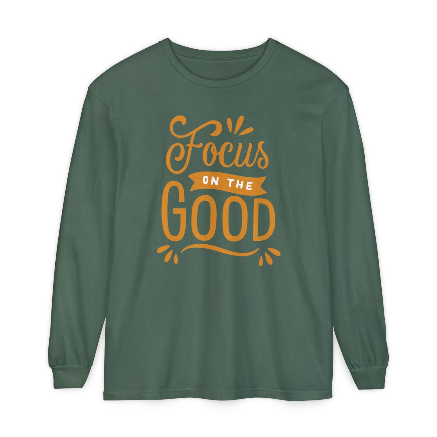 ✨Focus on the Good - Mindful Message Long Sleeve Tee