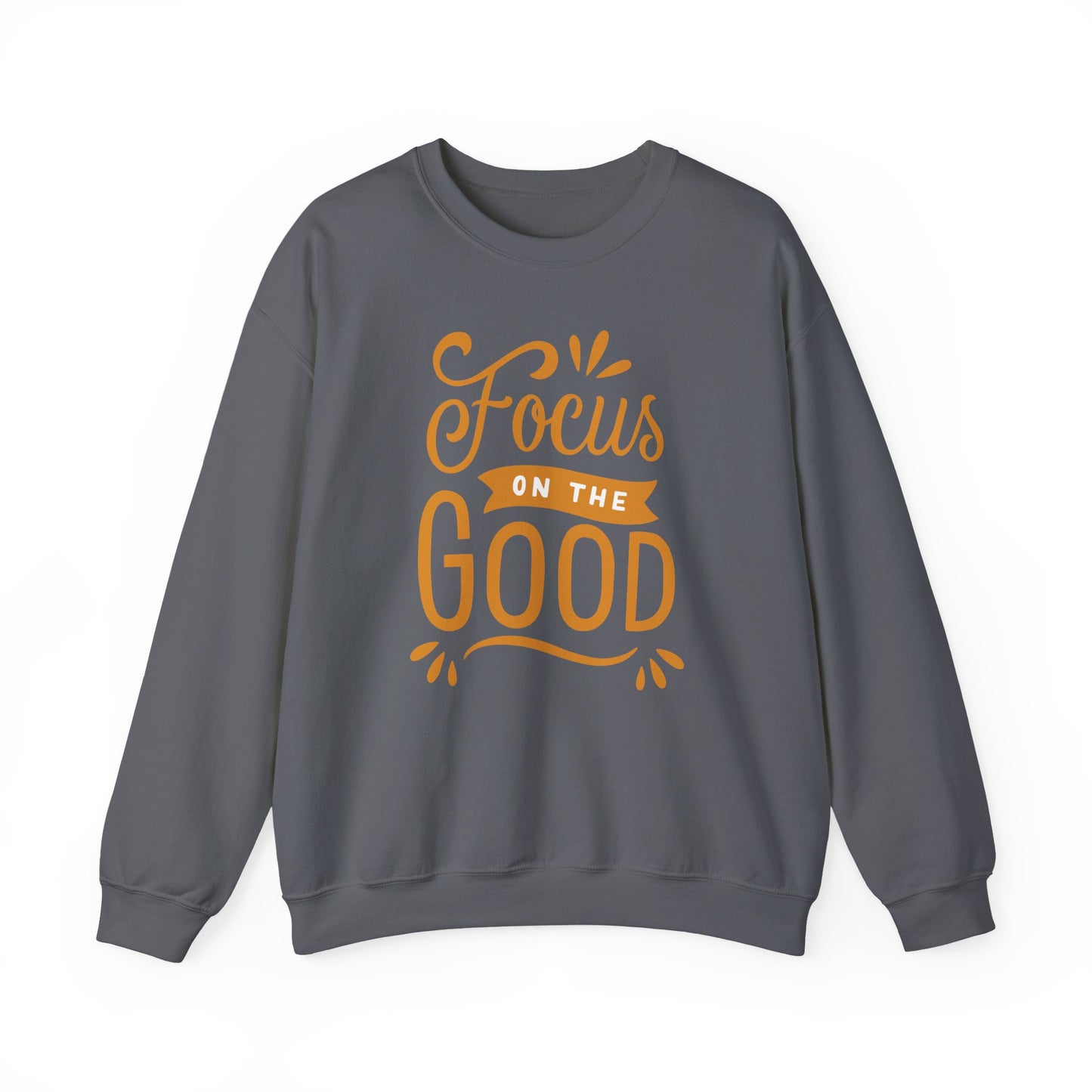 🌼Focus on the Good - Wearable Light for the Soul Crewneck Sweatshirt