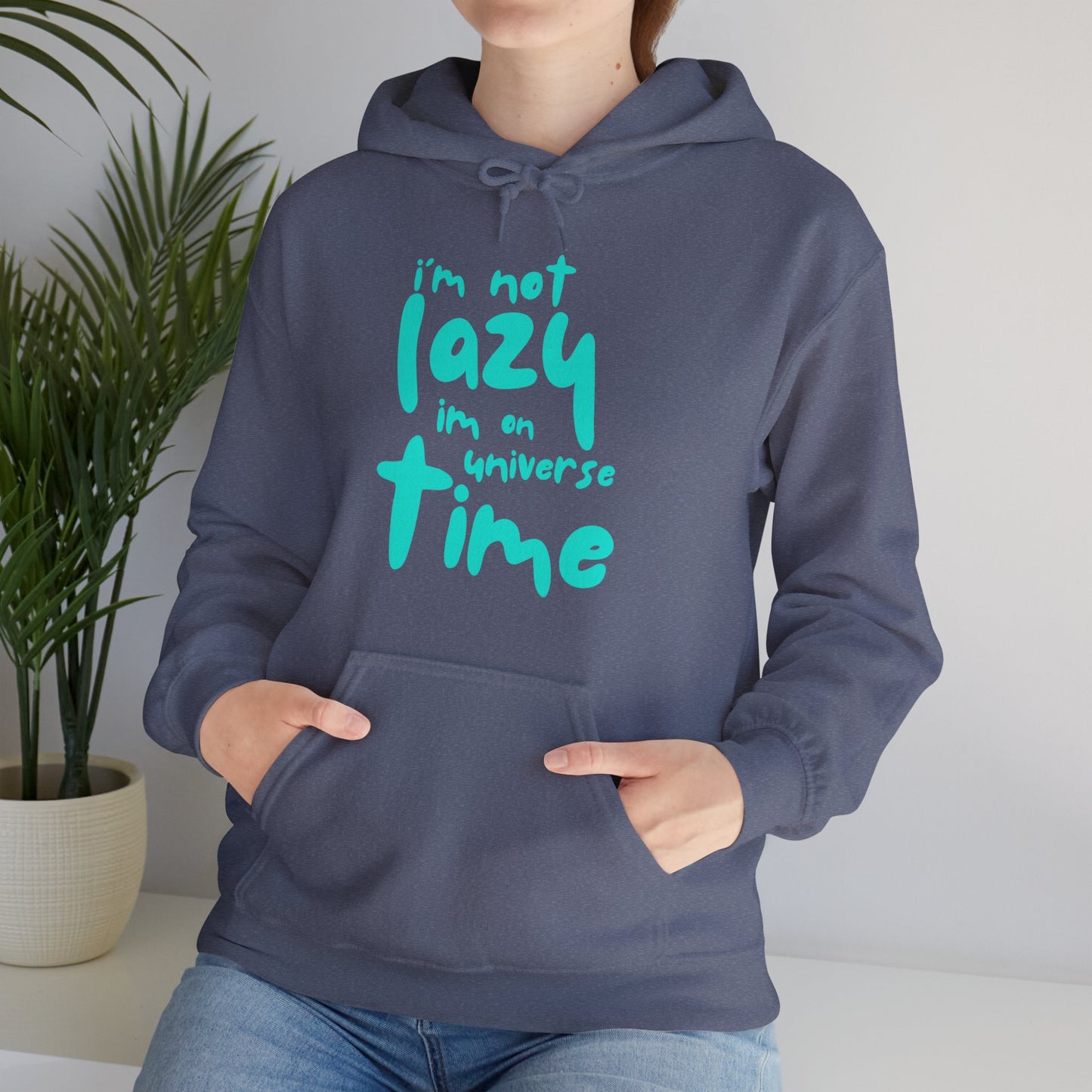 “I’m Not Lazy — I’m on Universe Time” Cosmic Flow Hoodie✨🕰️